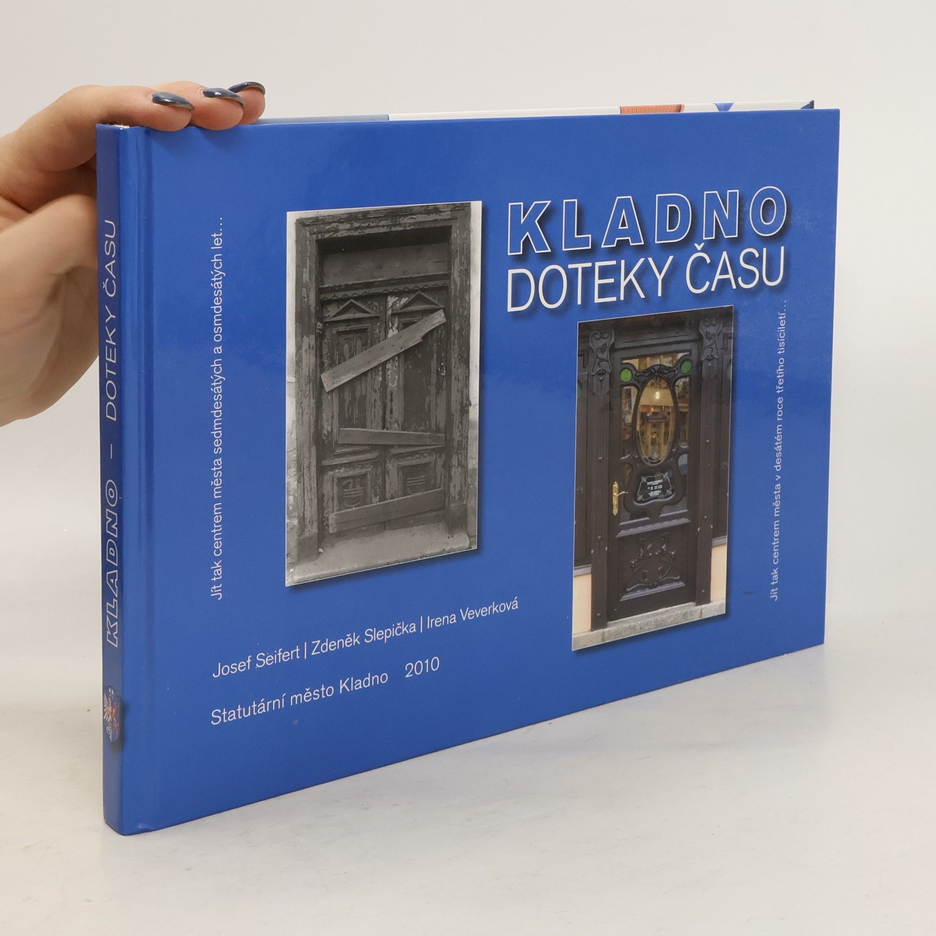 Josef Seifert Kladno. Doteky času.