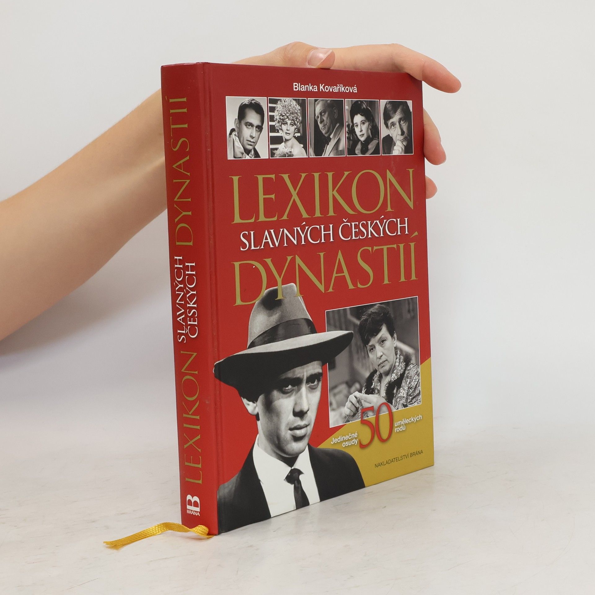 Blanka Kovaříková Lexikon slavných českých dynastií : jedinečné osudy 50 uměleckých rodů