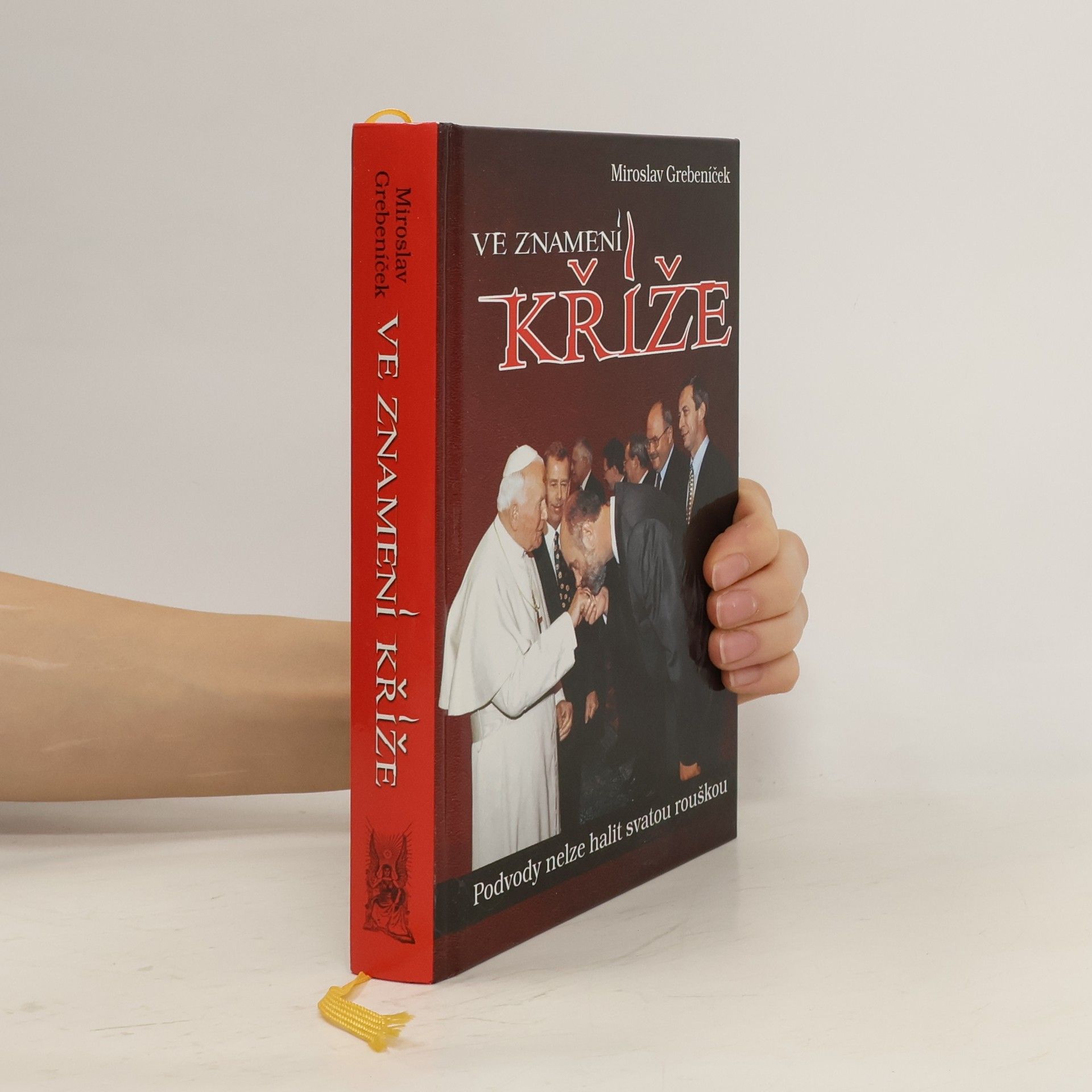 Miroslav Grebeníček Ve znamení kříže: Podvody nelze halit svatou rouškou