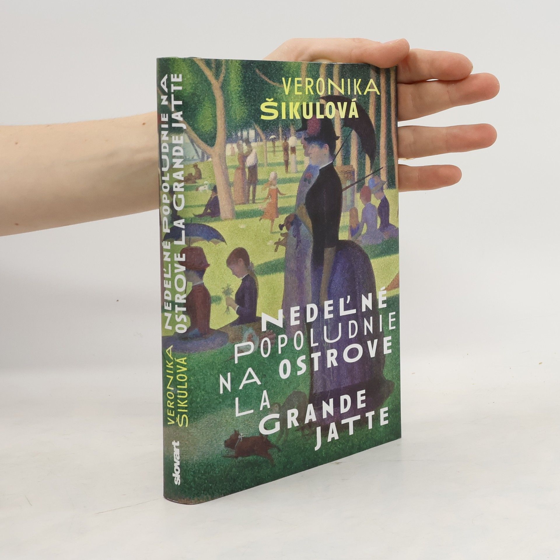 Šikulová Veronika Nedeľné popoludnie na ostrove La Grande Jatte
