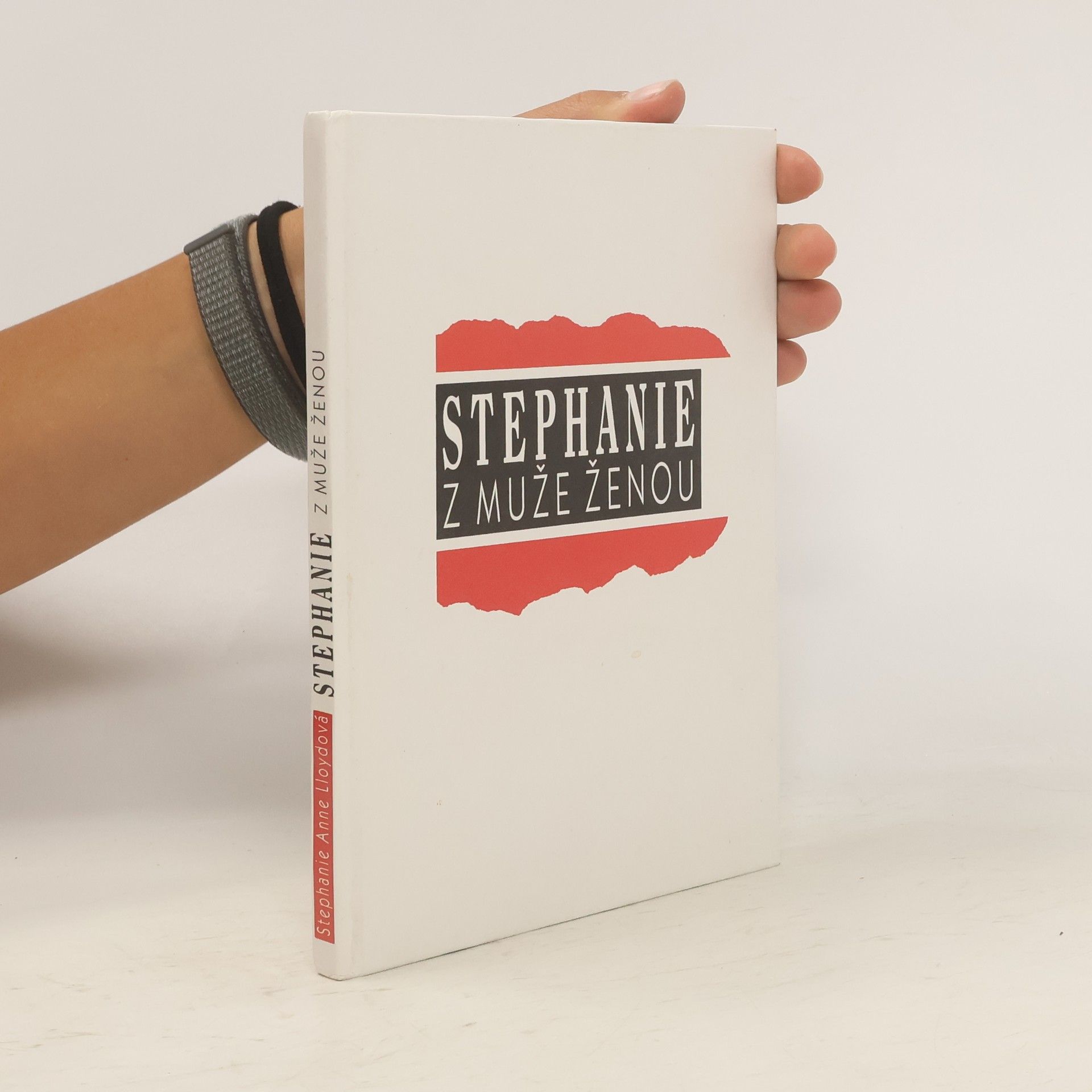Stephanie Anne Lloyd Stephanie: Z muže ženou: Autobiografie transsexuála