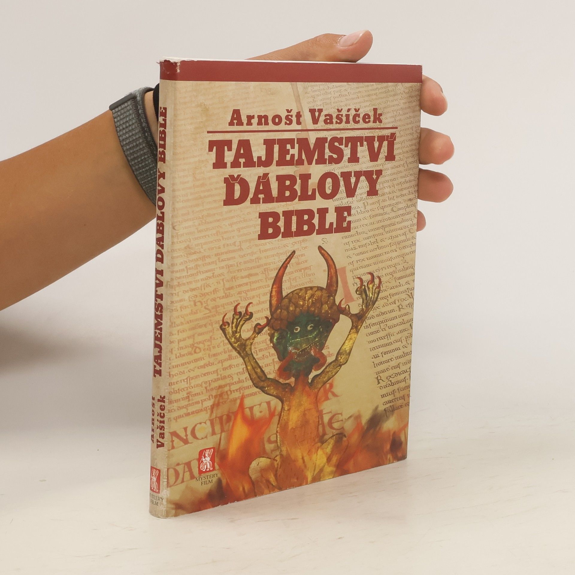 Arnošt Vašíček Tajemství Ďáblovy bible. Nastaly poslední dny lidstva? Proroctví ukryté v nejpodivnější knize světa