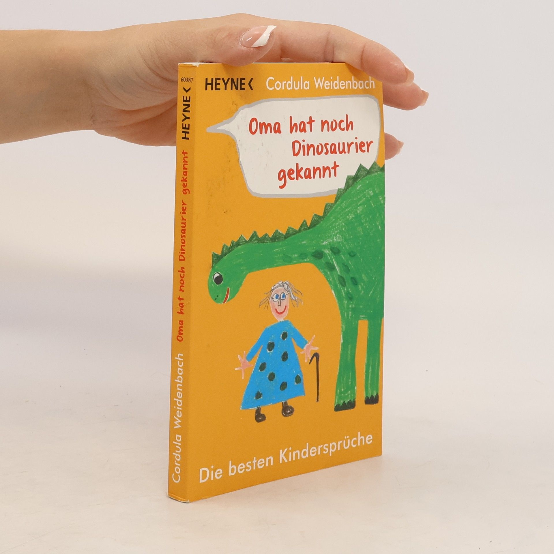 Cordula Weidenbach Oma hat noch Dinosaurier gekannt