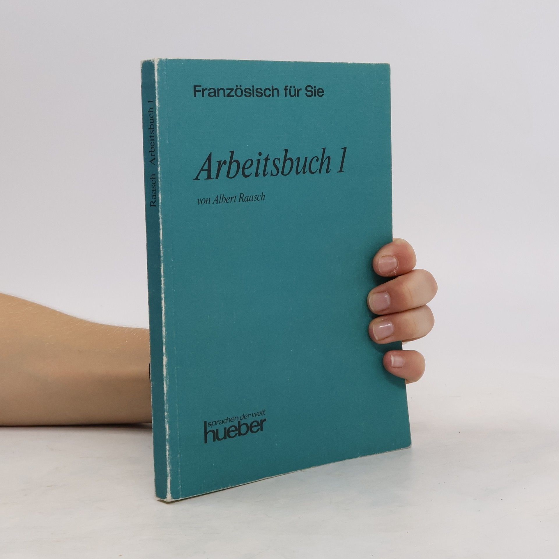 Albert Raasch Französisch für Sie. Arbeitsbuch 1