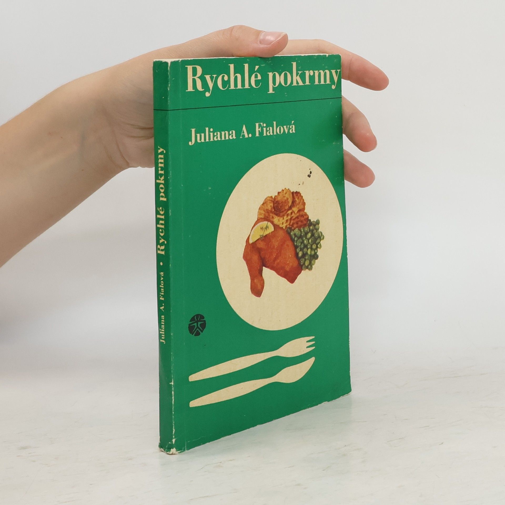 Juliana Anna Fialová Rychlé pokrmy