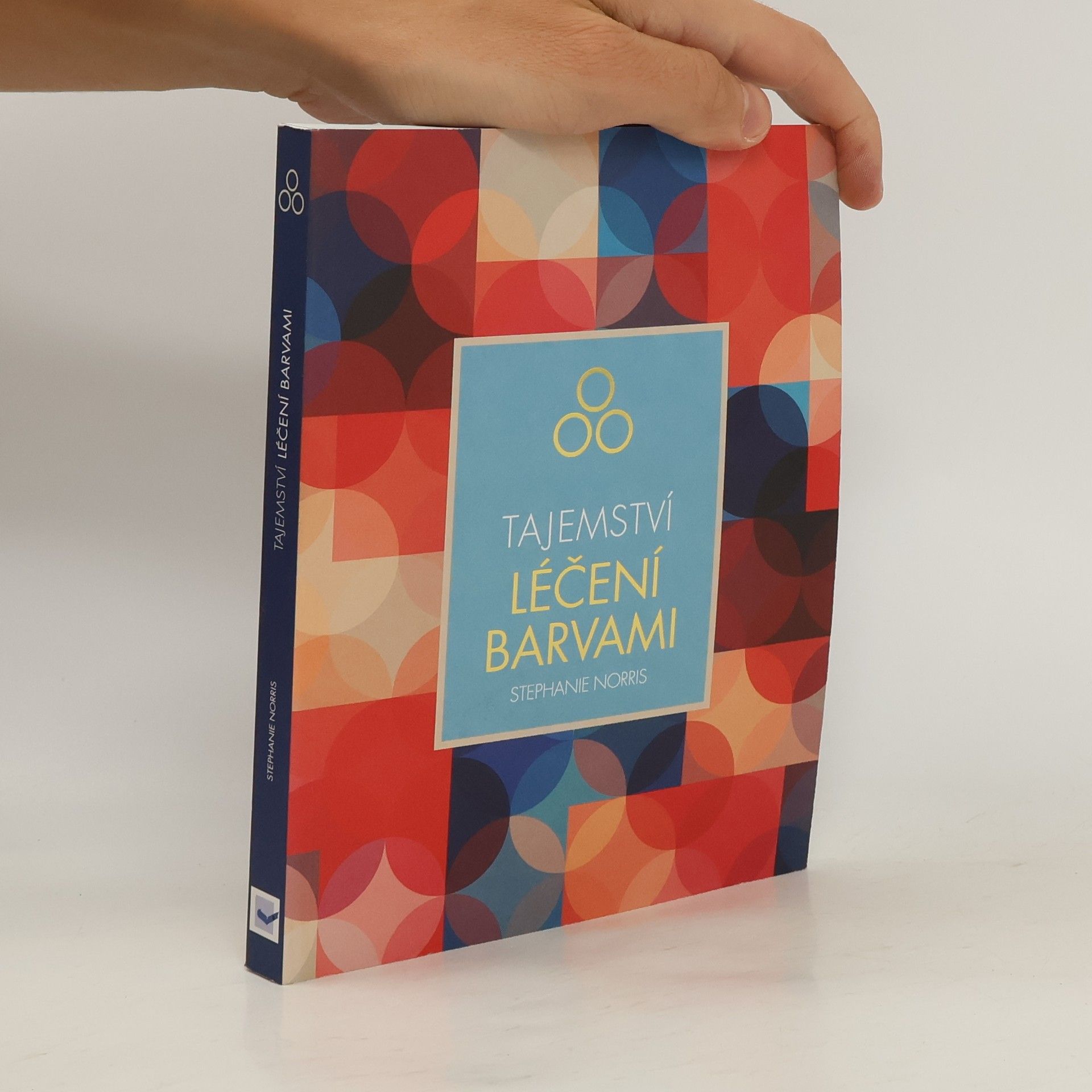 Stephanie Norris Tajemství léčení barvami