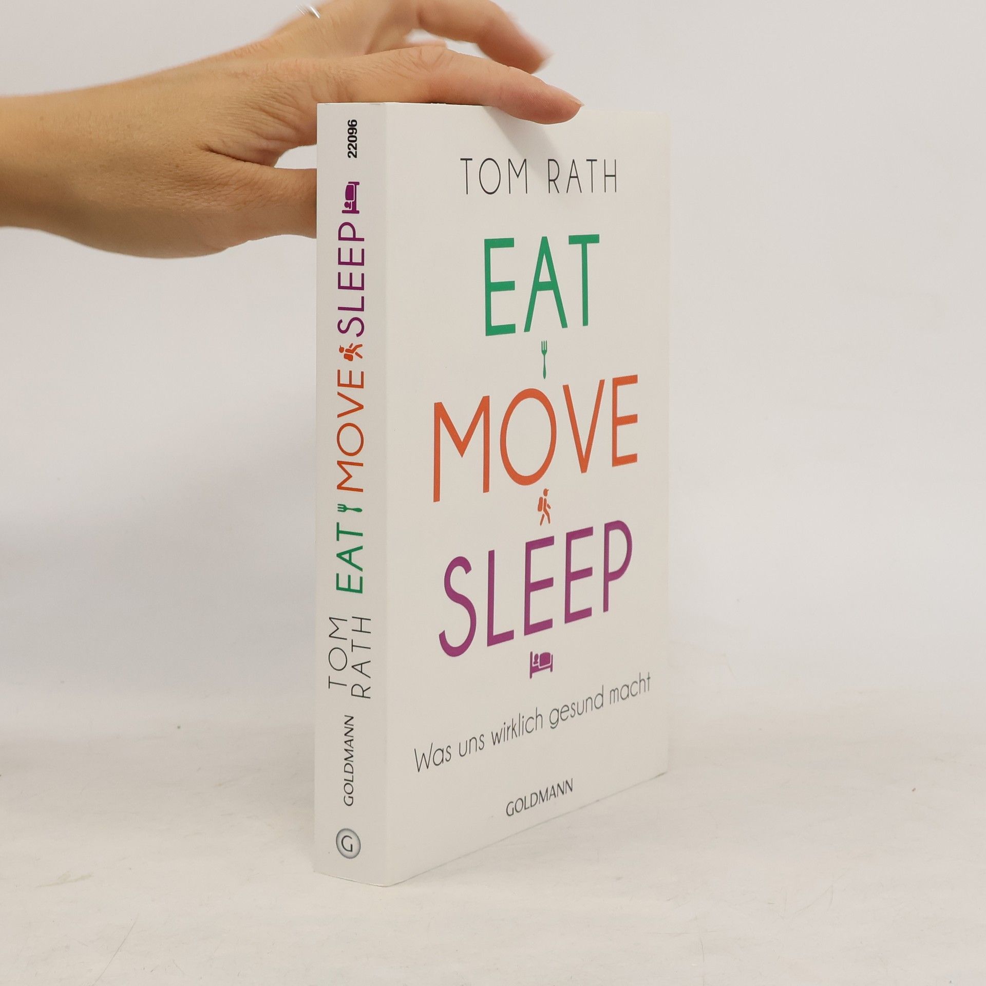 Tom Rath Eat, move, sleep