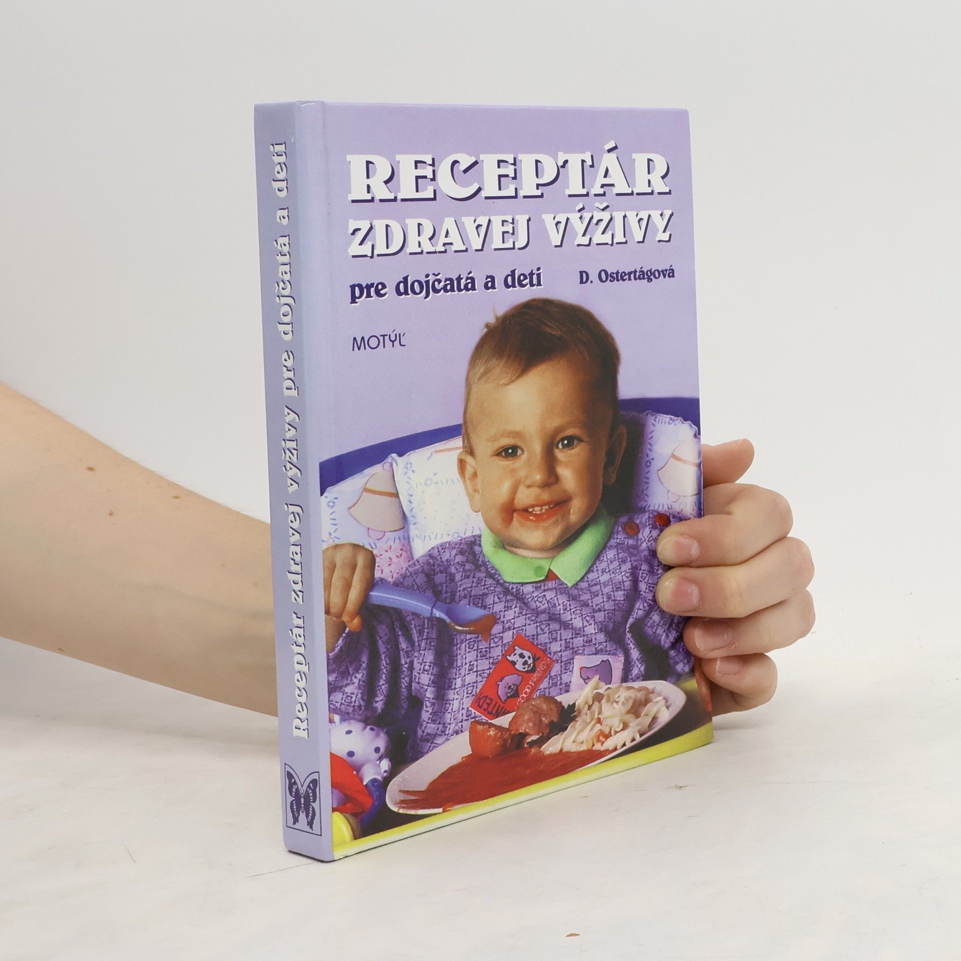 Daša Ostertágová Receptár zdravej výživy pre dojčatá a deti