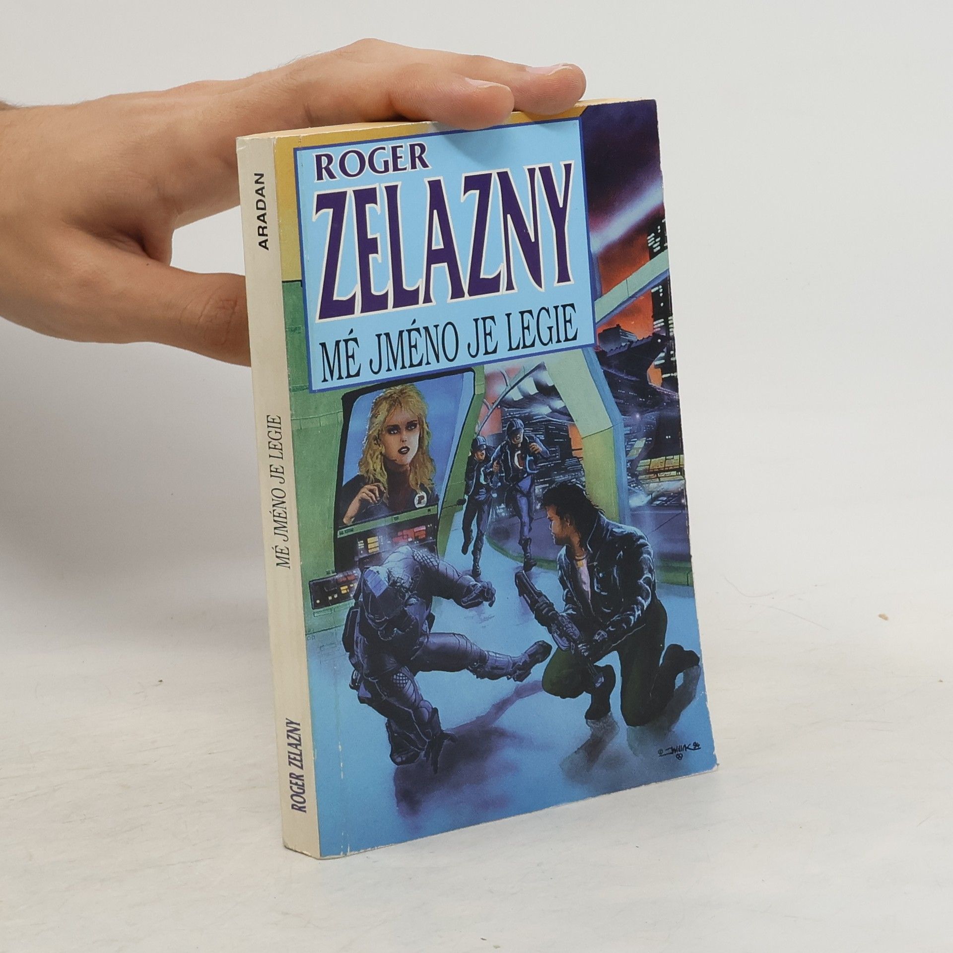 Roger Zelazny Mé jméno je legie