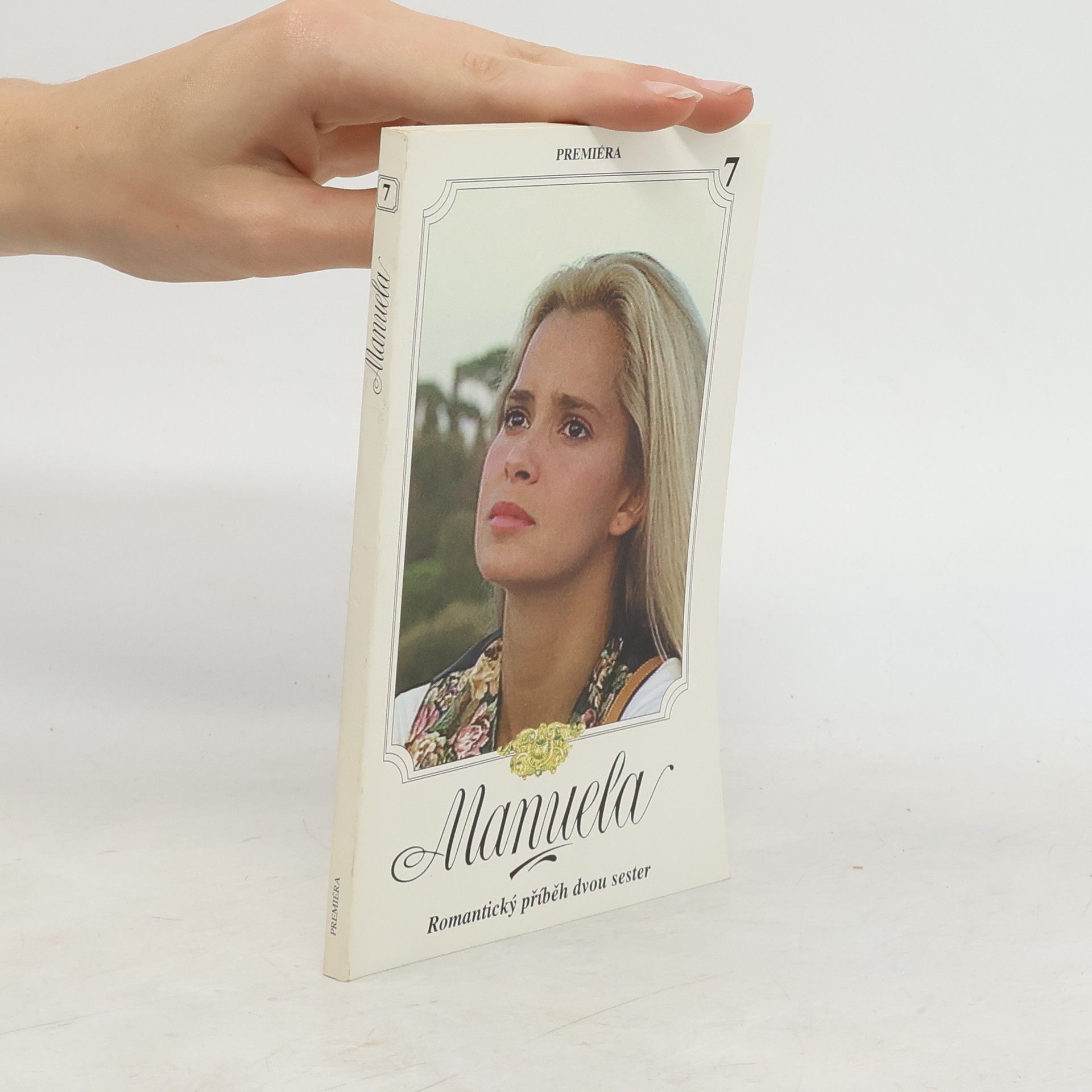 Manuela 7. Romantický příběh dvou sester