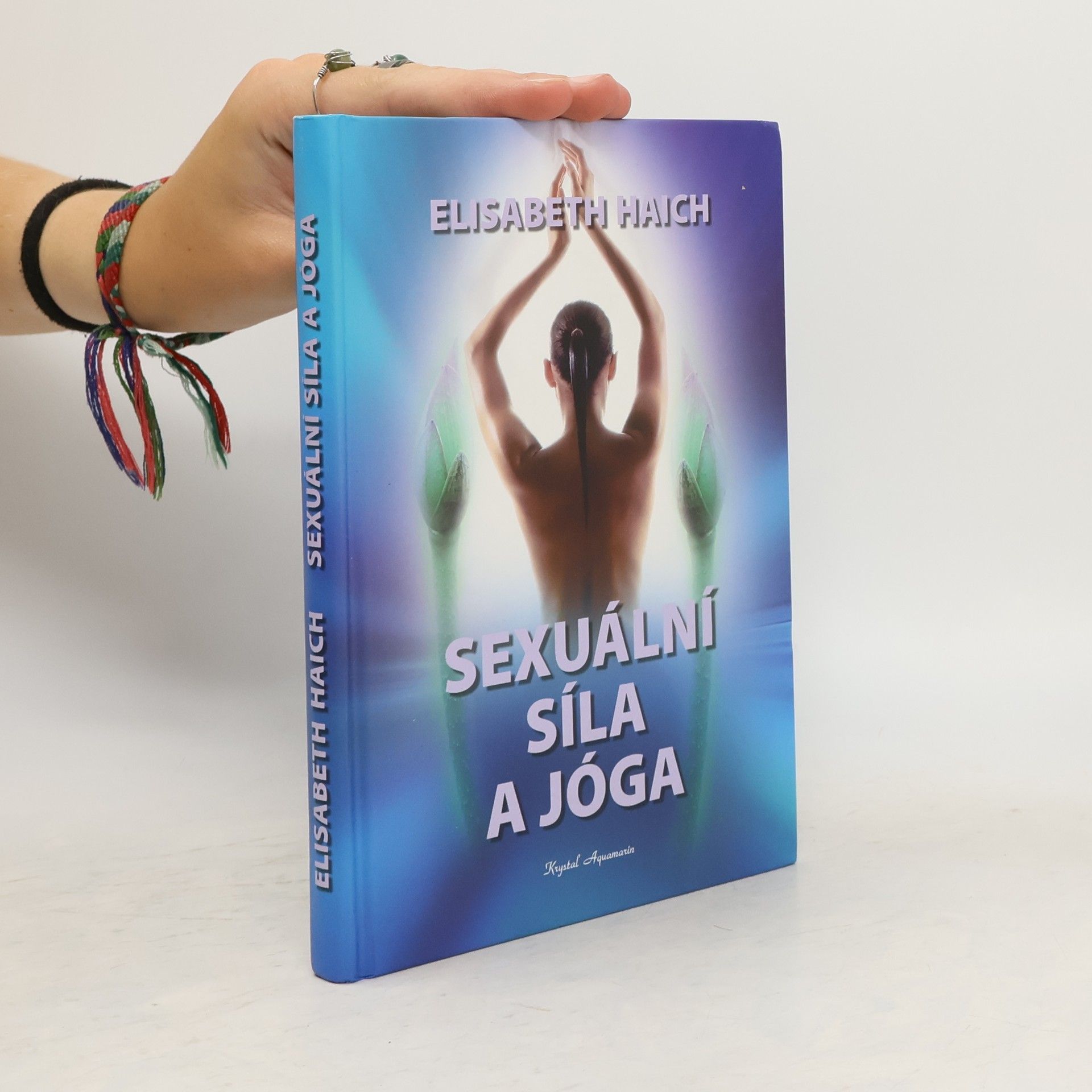 Elisabeth Haich Sexuální síla a jóga