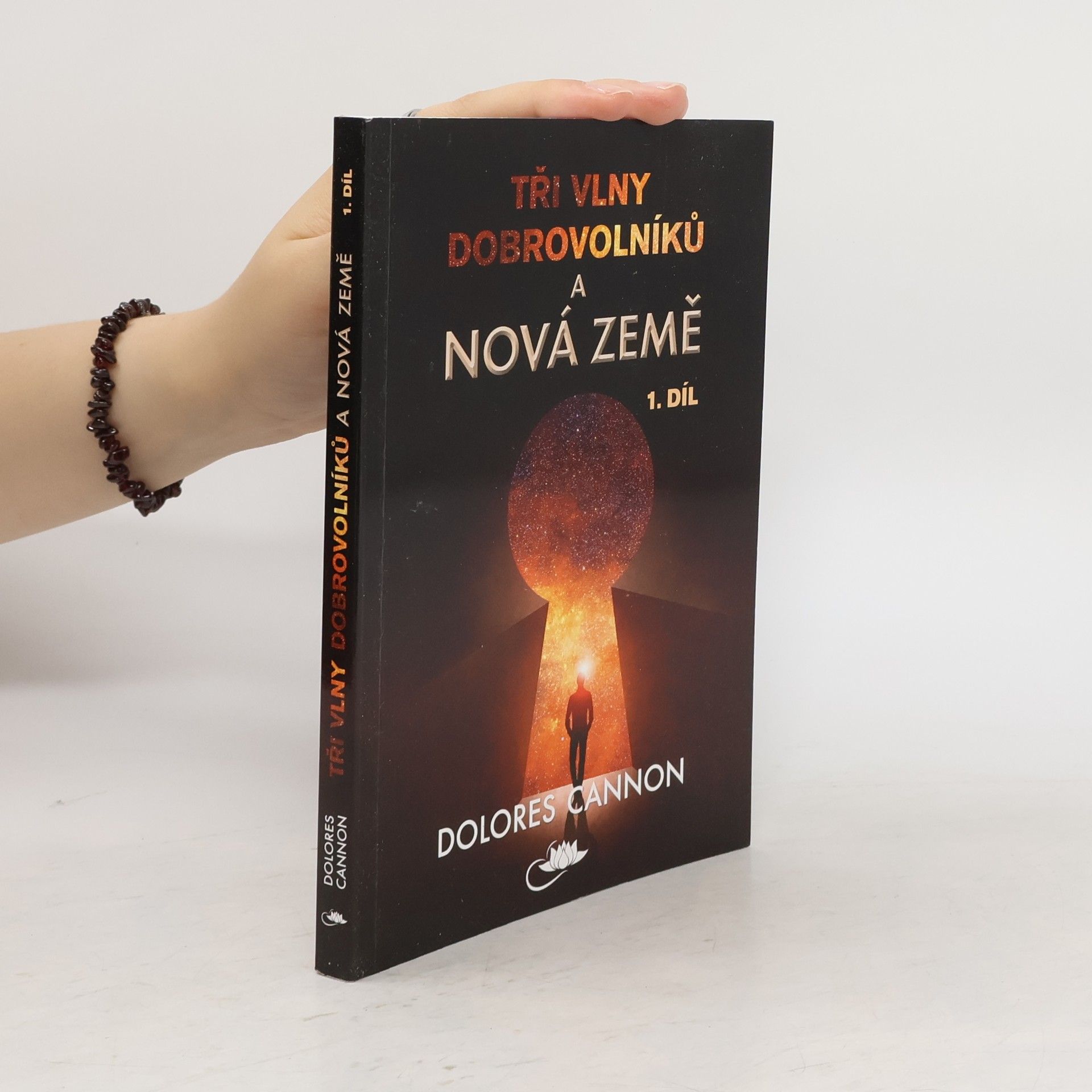Dolores Cannon Tři vlny dobrovolníků a Nová Země
