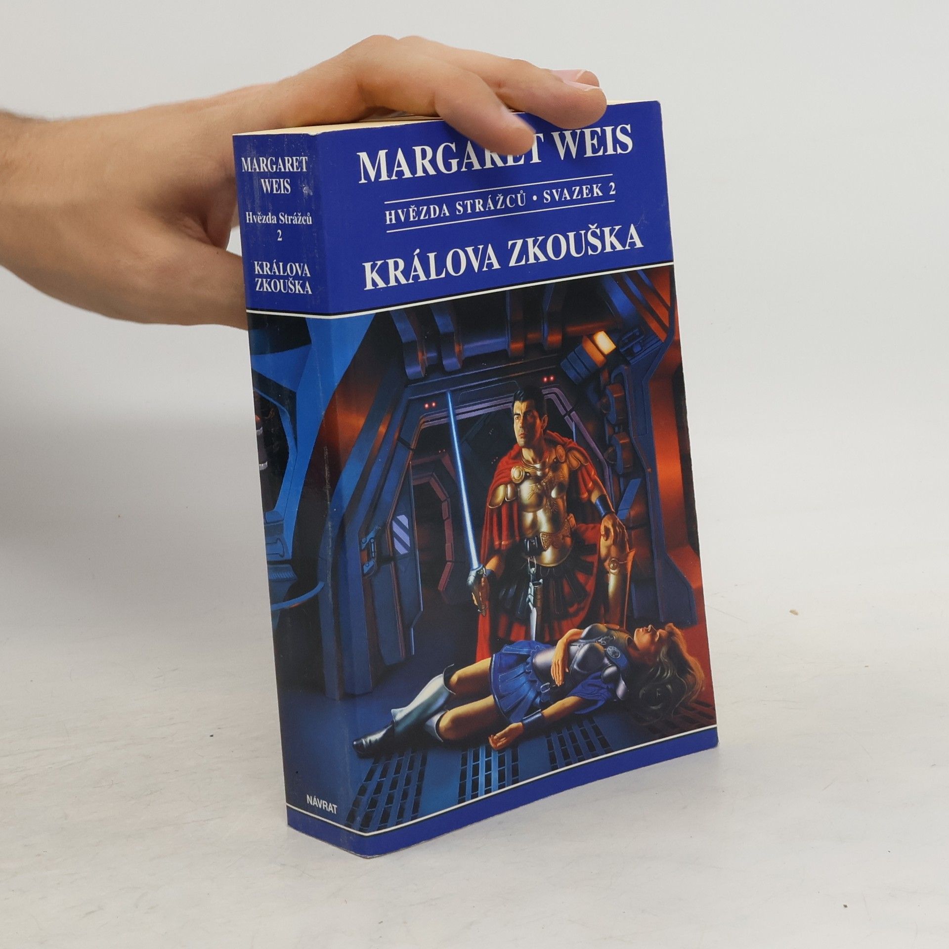 Margaret Weis Hvězda Strážců. Sv. 2, Králova zkouška