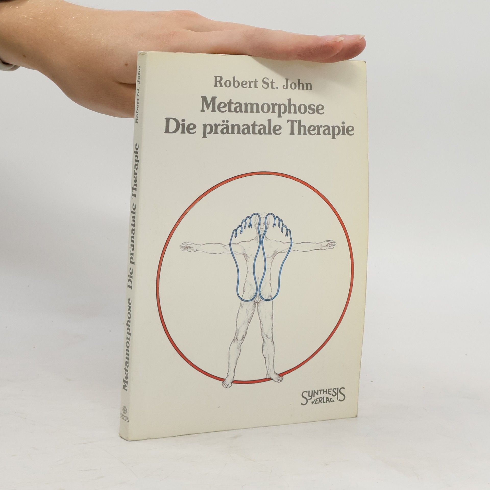Robert Saint John Metamorphose, die pränatale Therapie