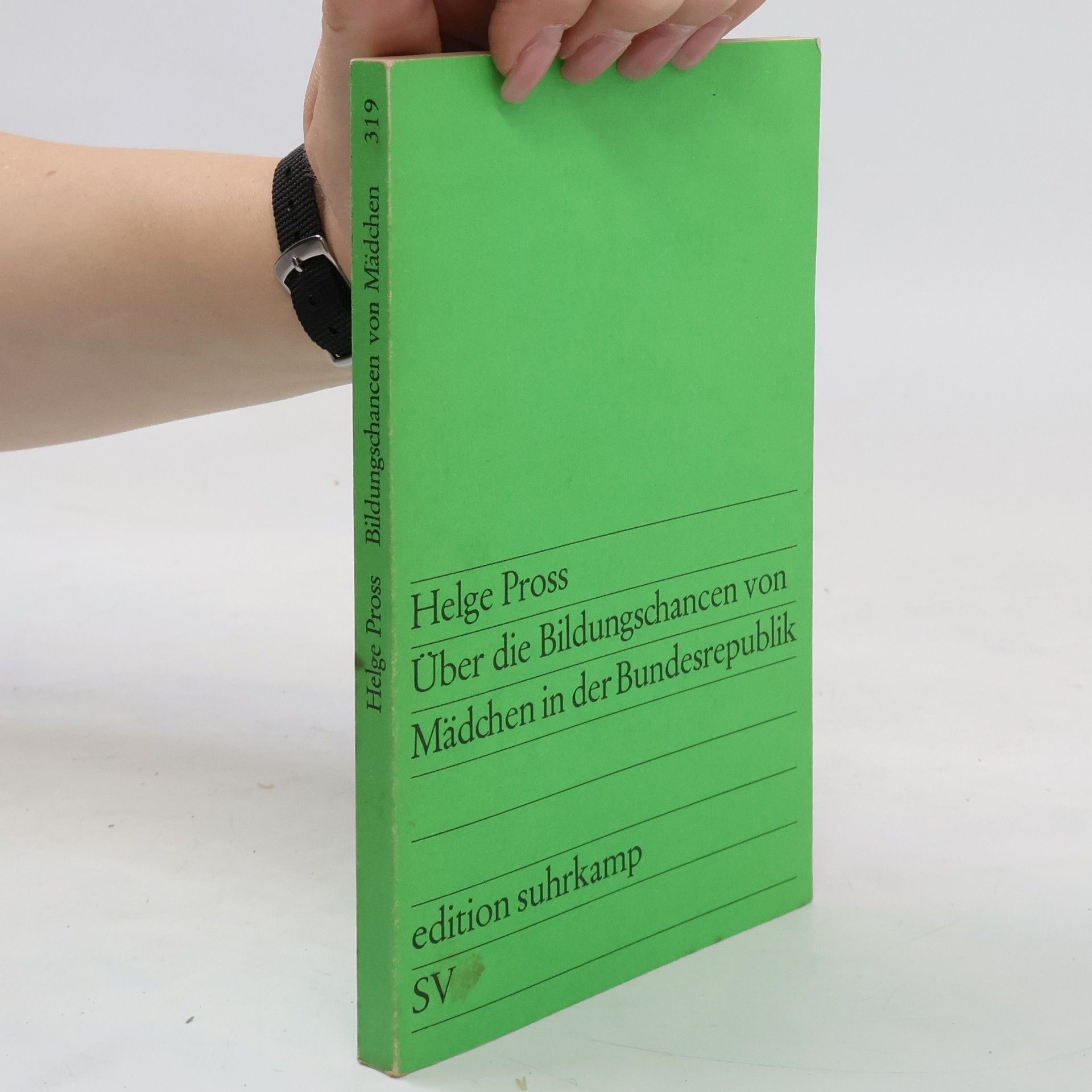 Helge Pross Über die Buldungschancen von Mädchen in der Bundesrepublik