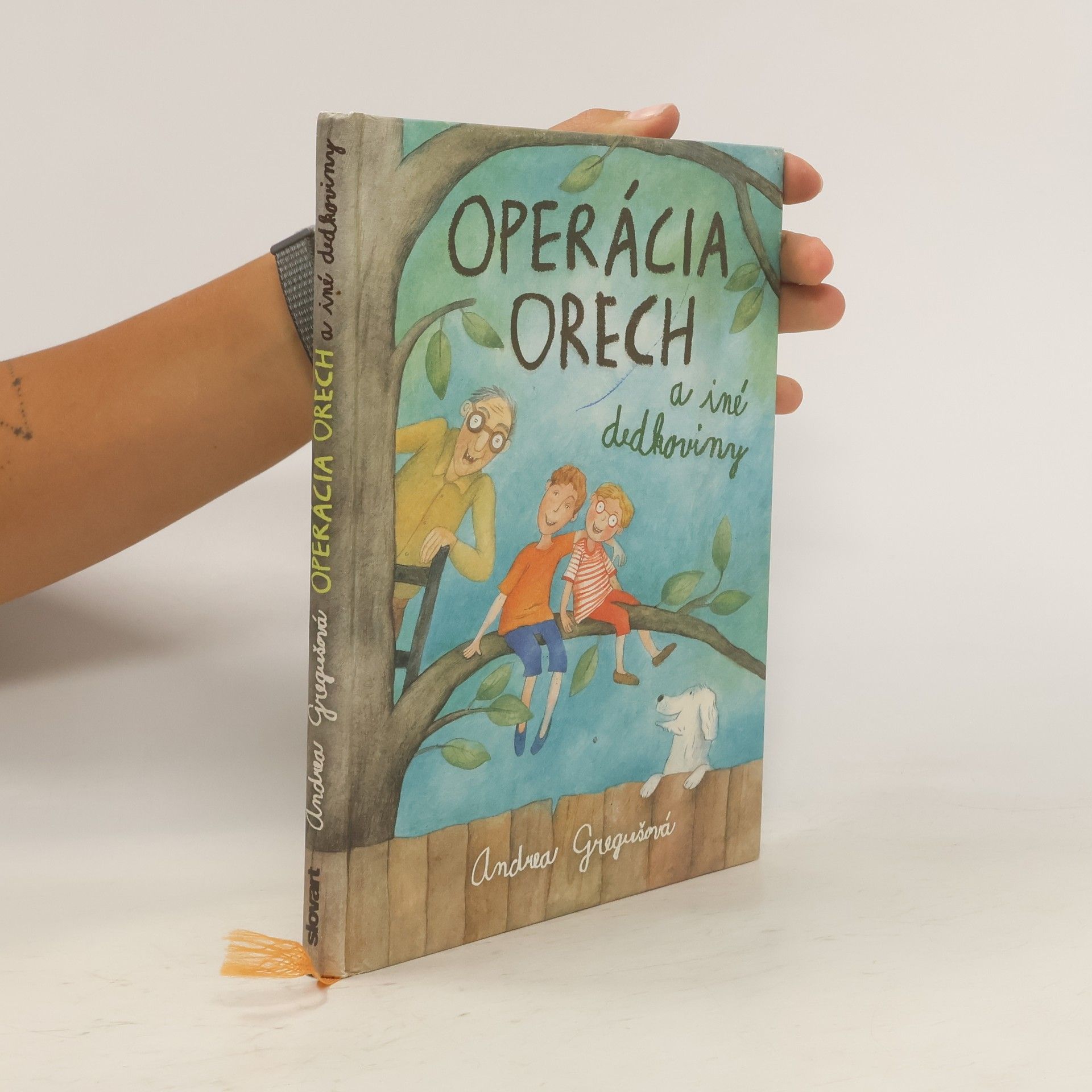 Andrea Gregušová Operácia Orech a iné dedkoviny