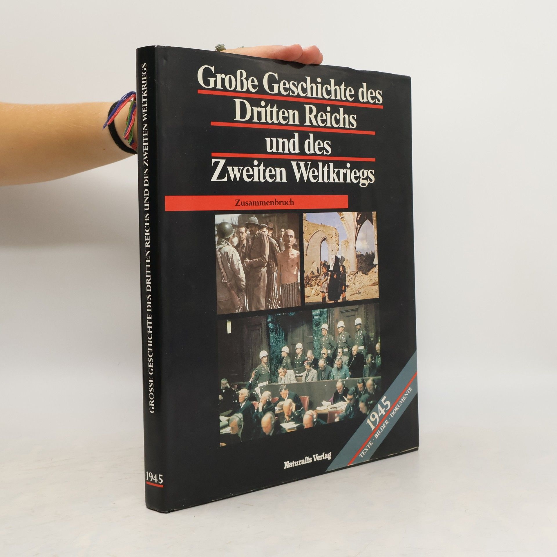 Autorenkollektiv Grosse Geschichte des Dritten Reichs und des Zweiten Weltkriegs