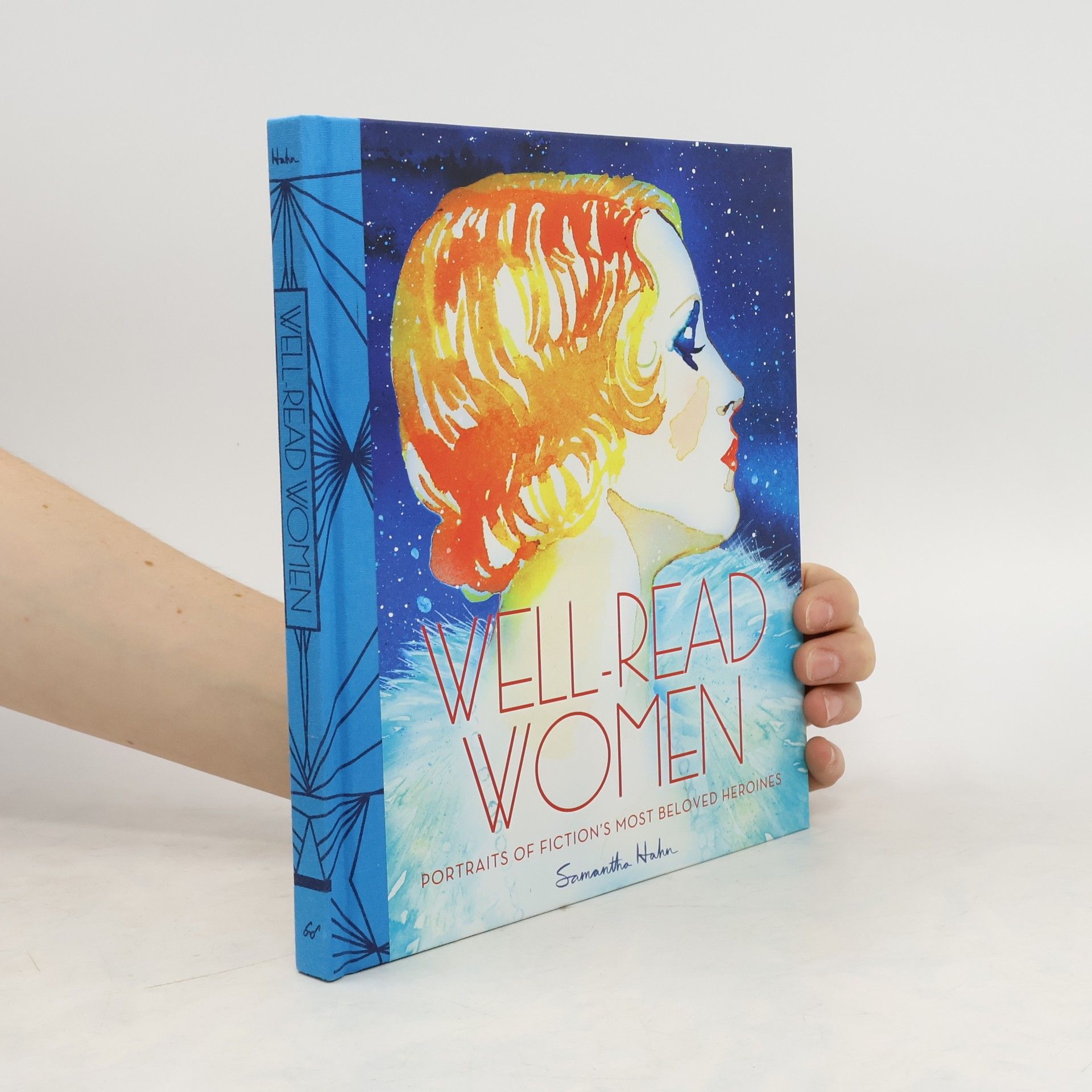 Samantha Hahn Well-Read Women. Portraits of Fiction's Most Beloved Heroines