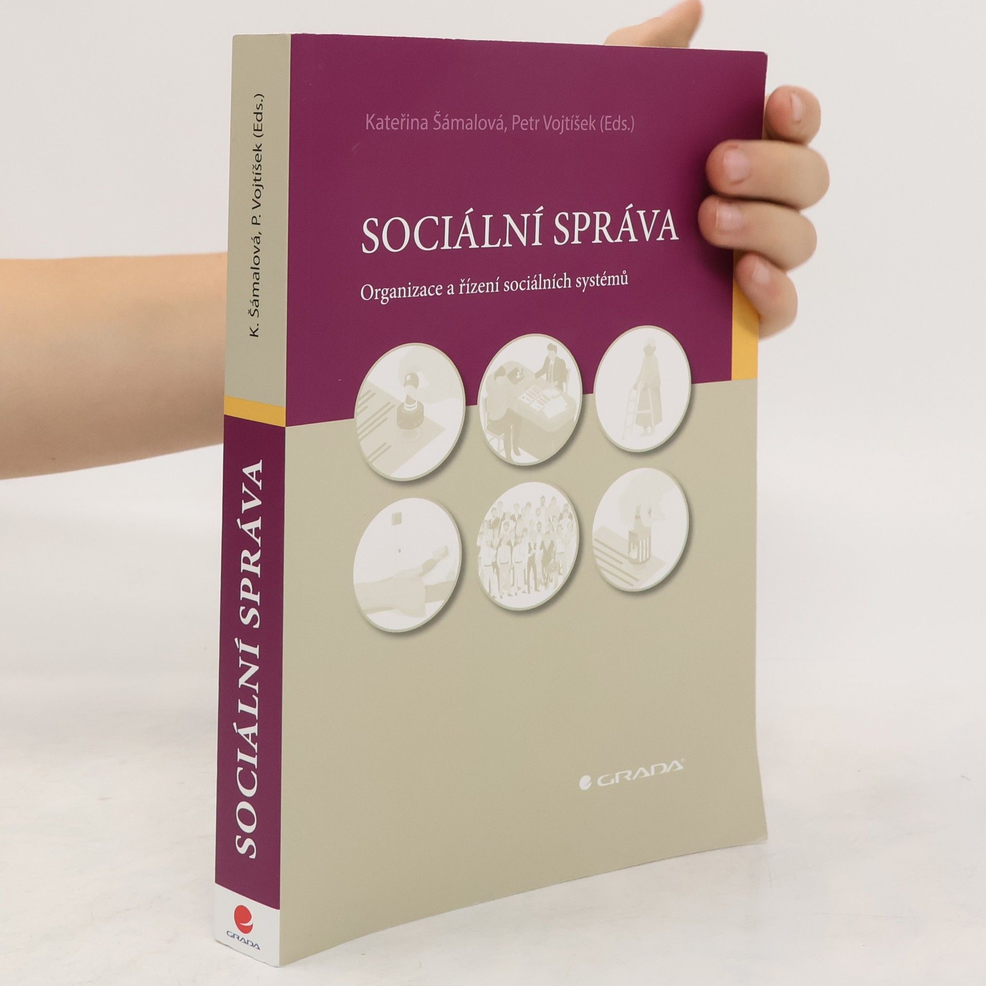 Kateřina Šámalová Sociální správa : organizace a řízení sociálních systémů