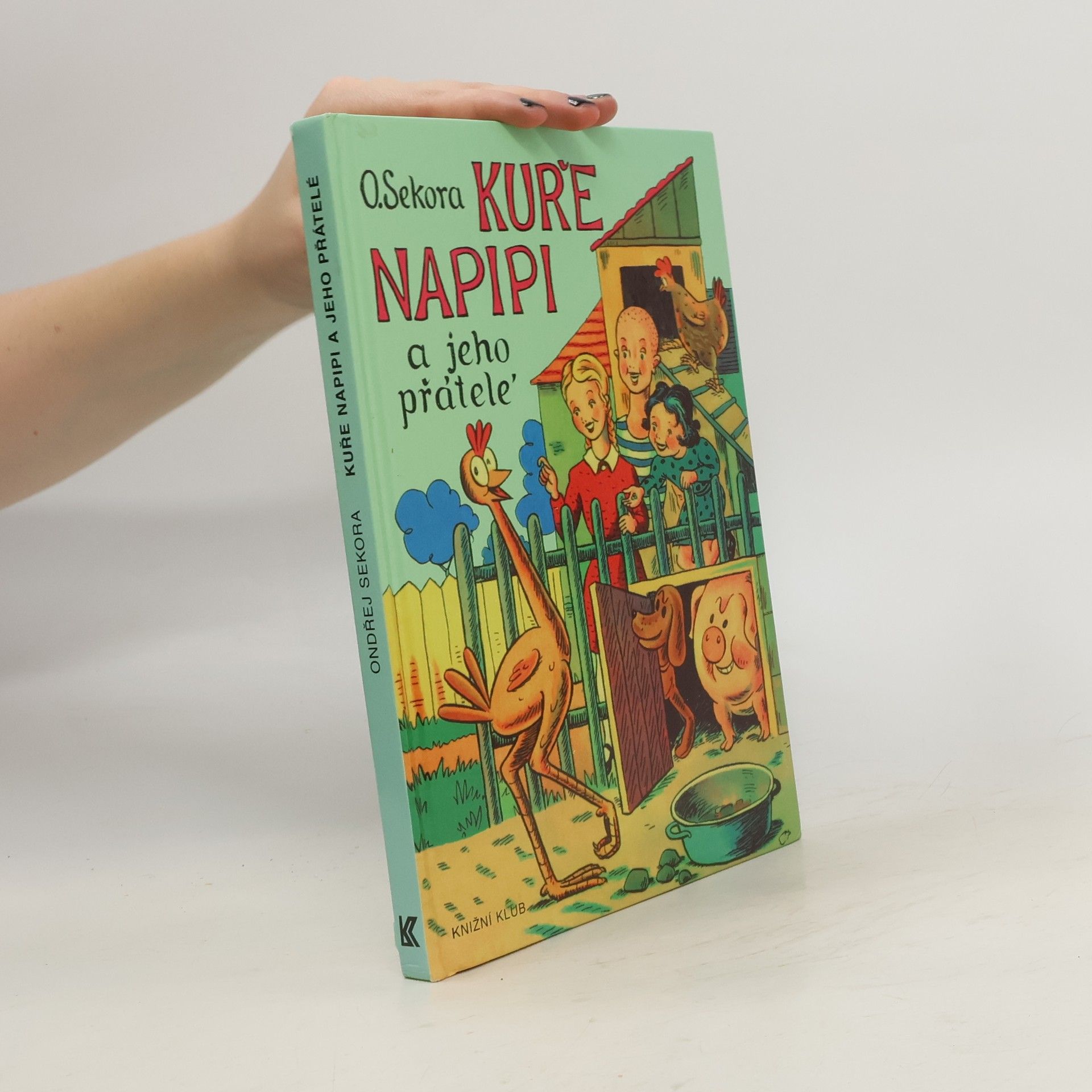 Ondřej Sekora Kuře Napipi a jeho přátelé