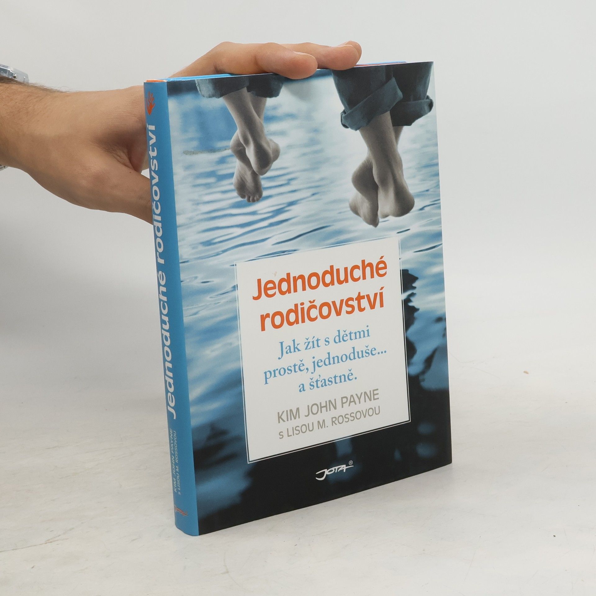 Jednoduché rodičovství : jak žít s dětmi prostě, jednoduše... a šťastně