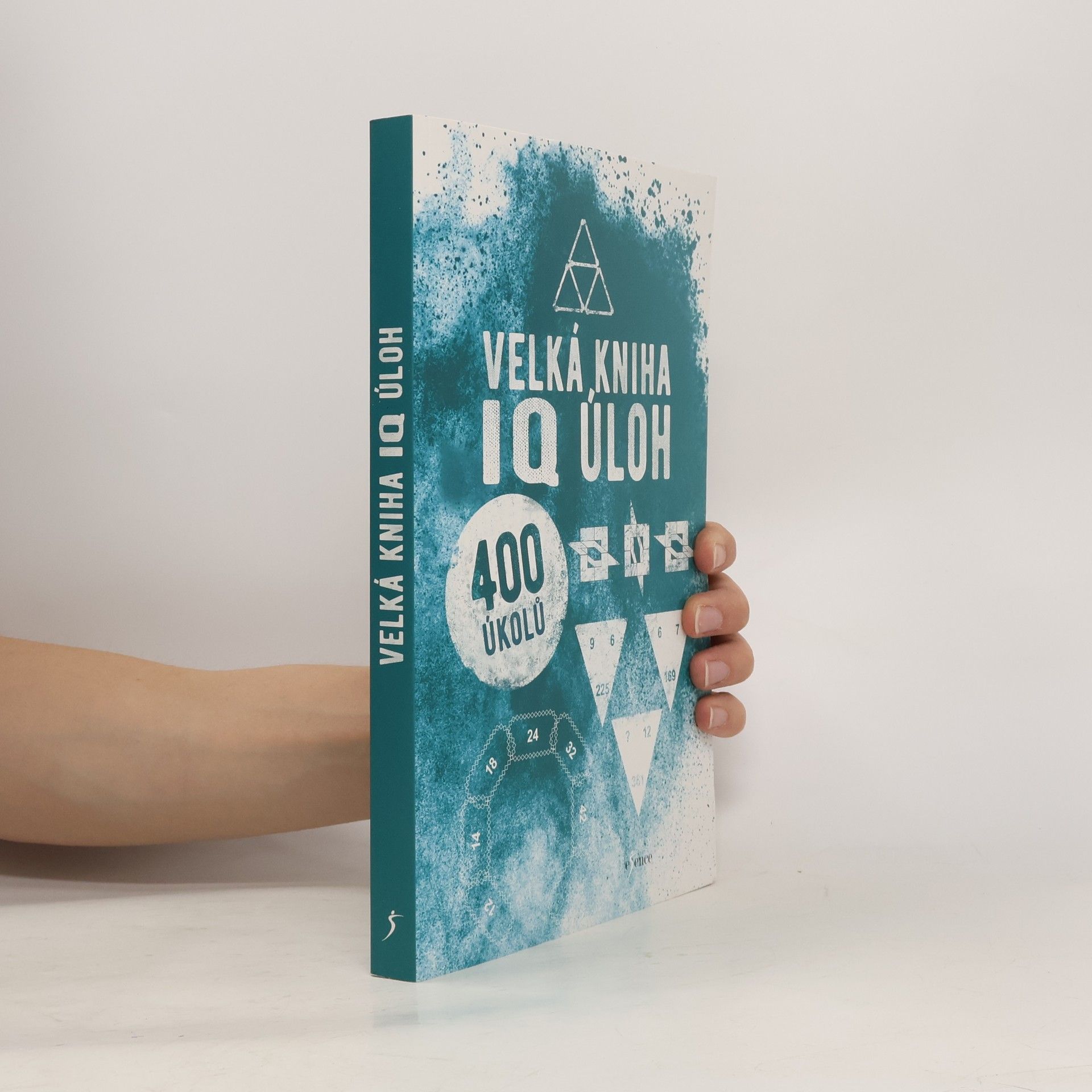 Kolektív autorov Velká kniha IQ úloh. 400 úkolů.