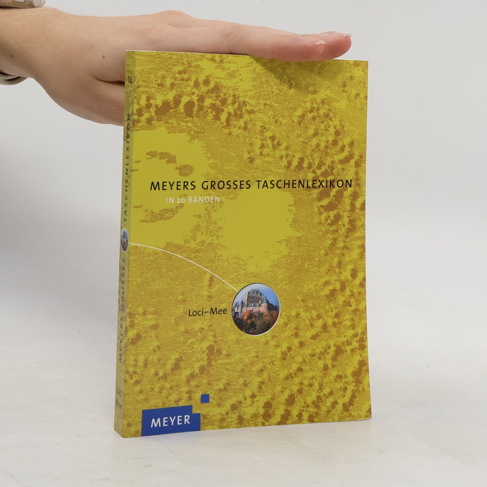 Annette Zwahr Meyers grosses Taschen-Lexikon 14