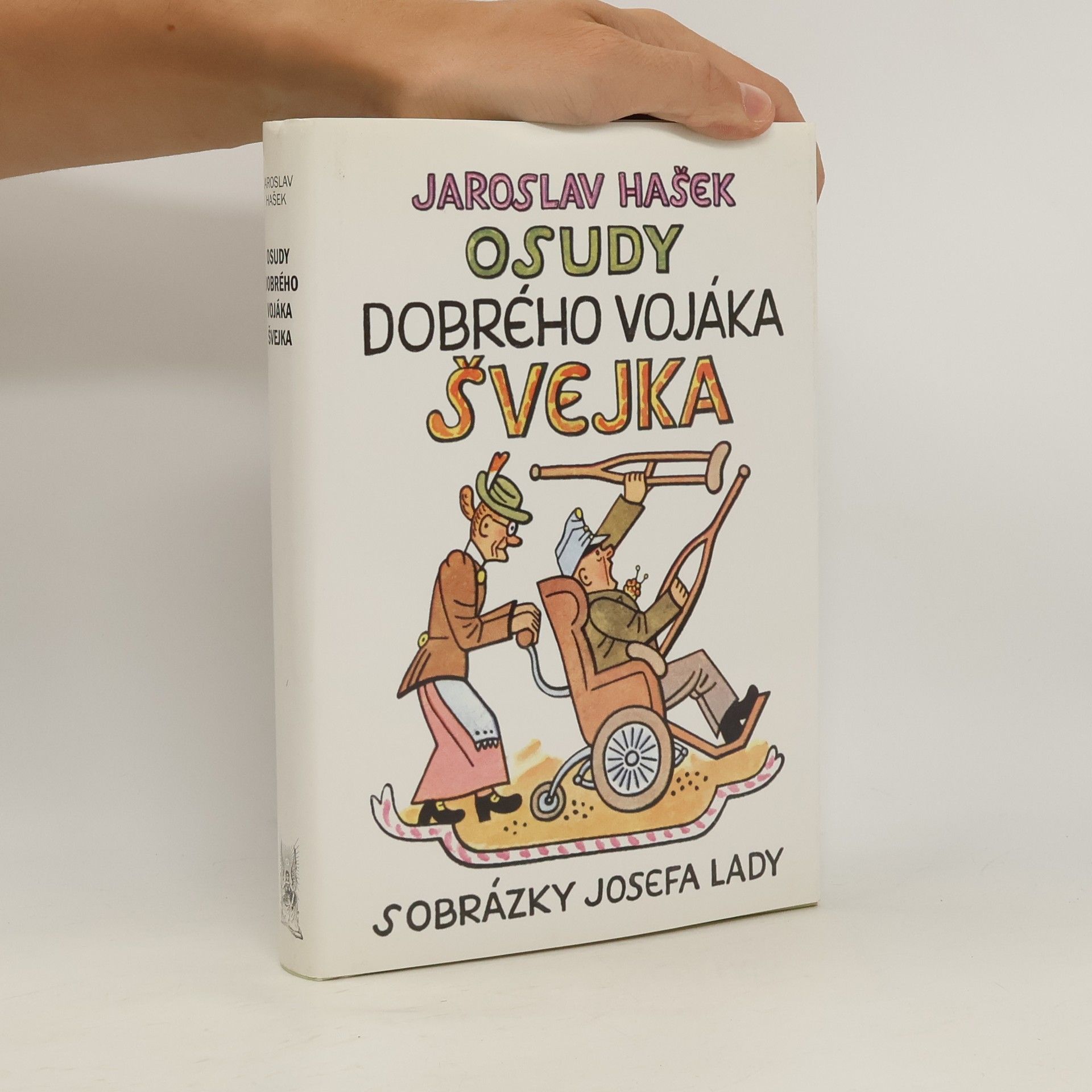 Jaroslav Hašek Osudy dobrého vojáka Švejka 1.-4. díl (1 svazek)