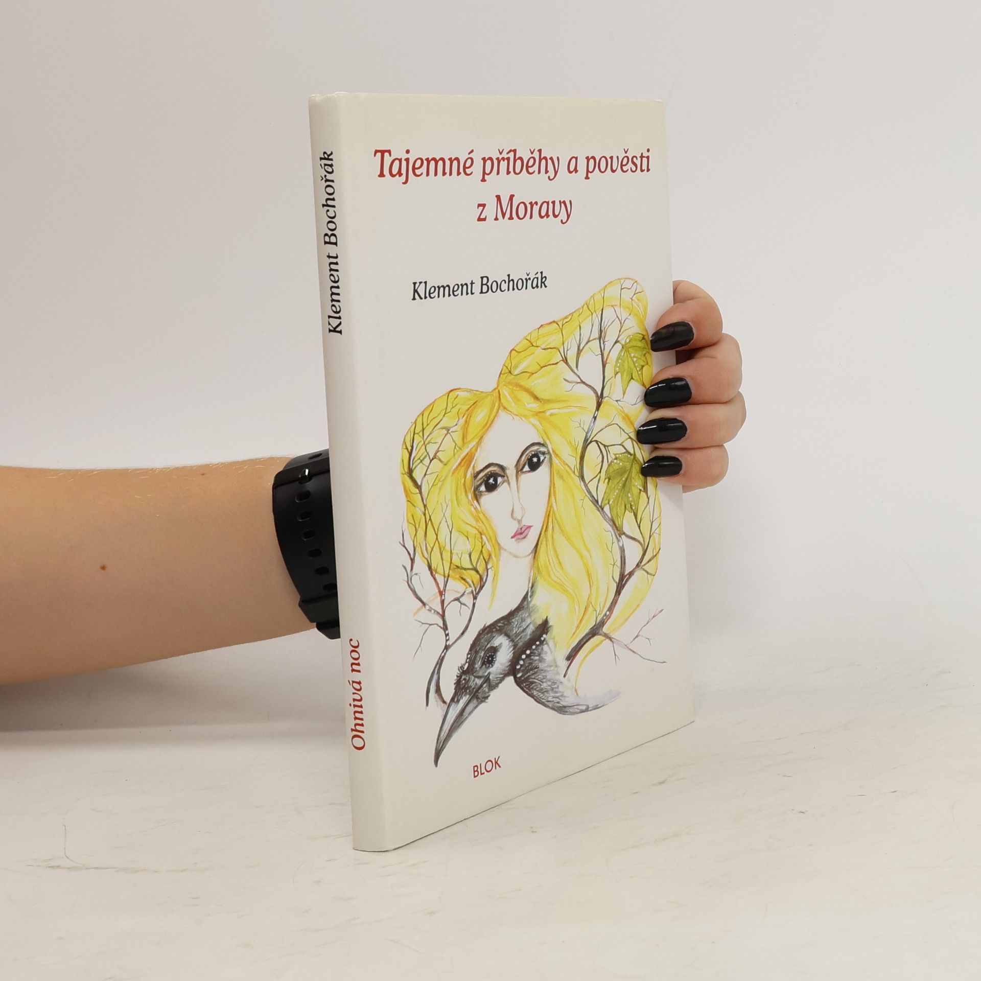 Klement Bochořák Ohnivá noc. Tajemné příběhy a pověsti z Moravy