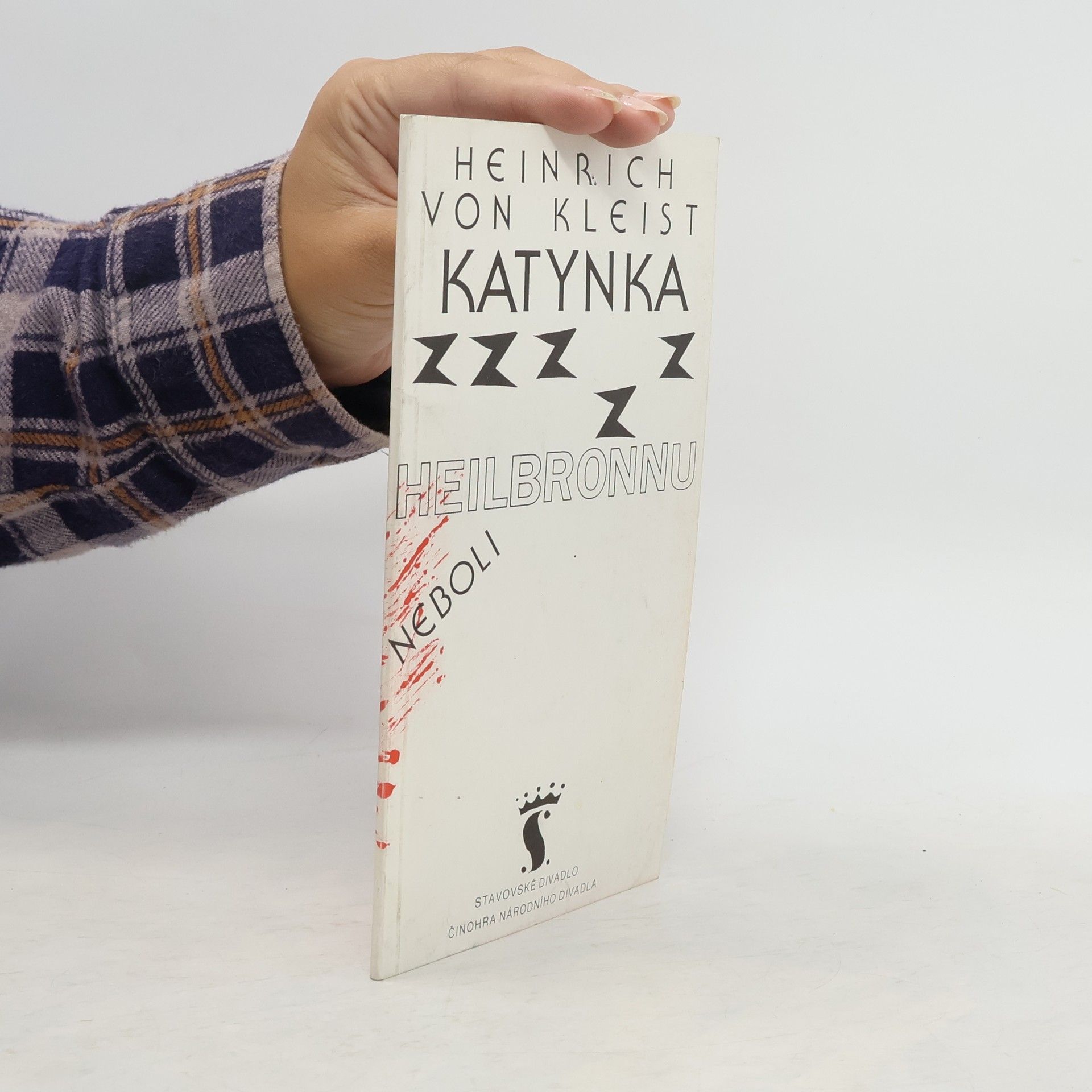 Heinrich von Kleist Katynka z Heilbronnu neboli Zkouška ohněm