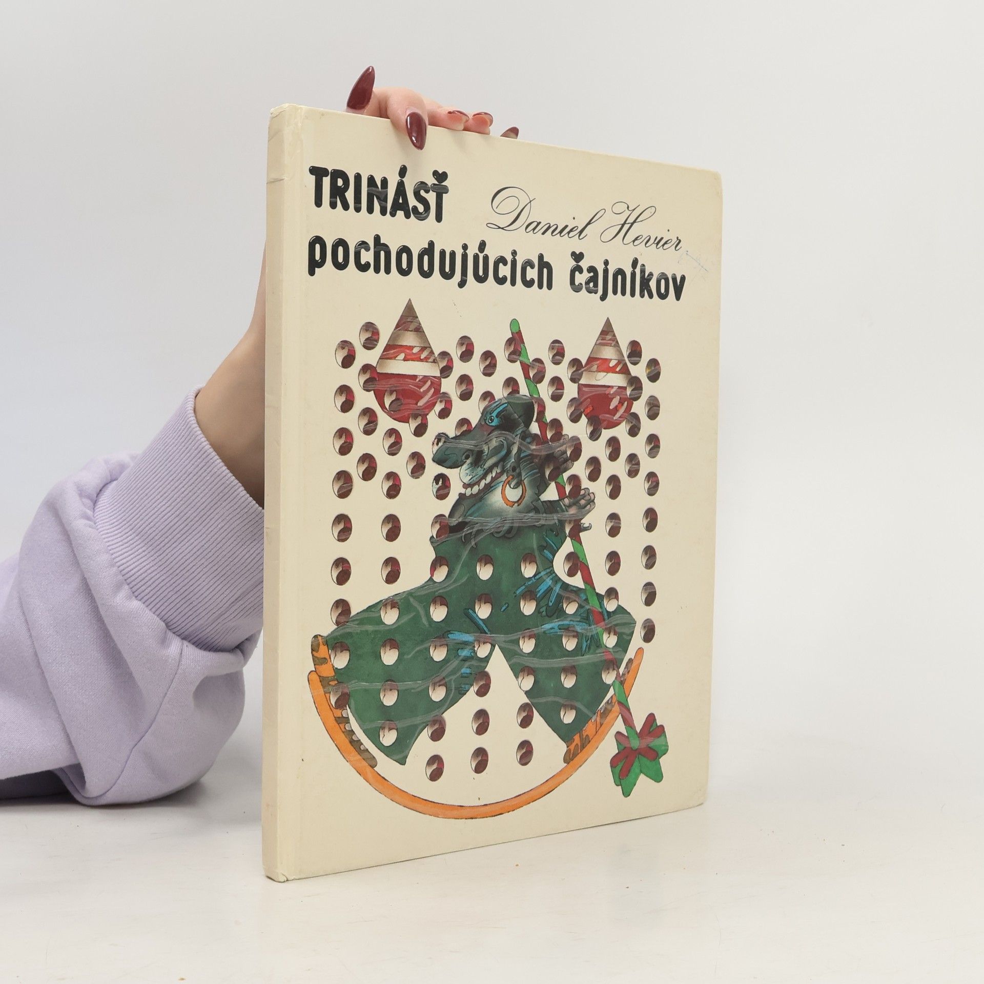 Daniel Hevier Trinásť pochodujúcich čajníkov