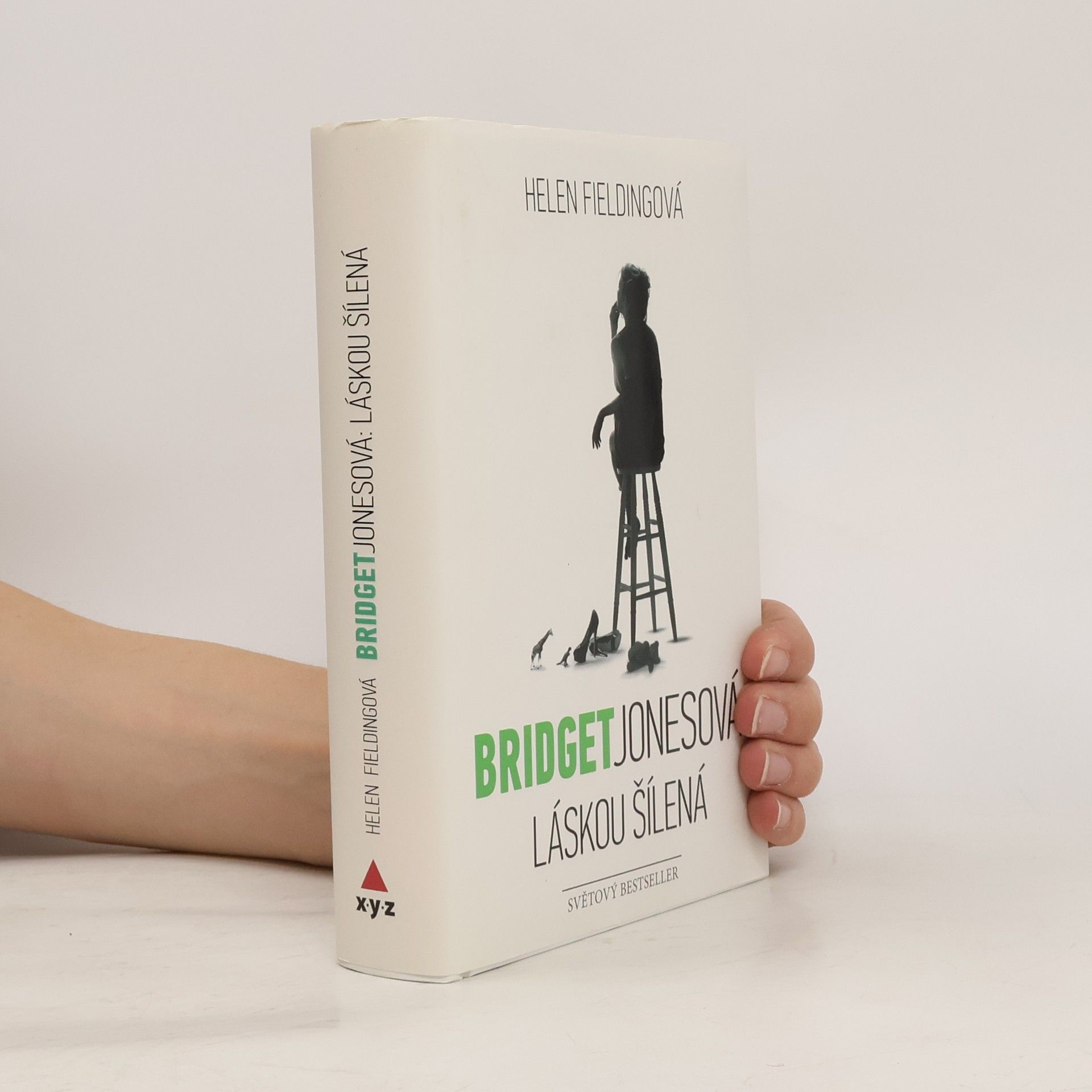 Helen Fielding Bridget Jonesová. Láskou šílená