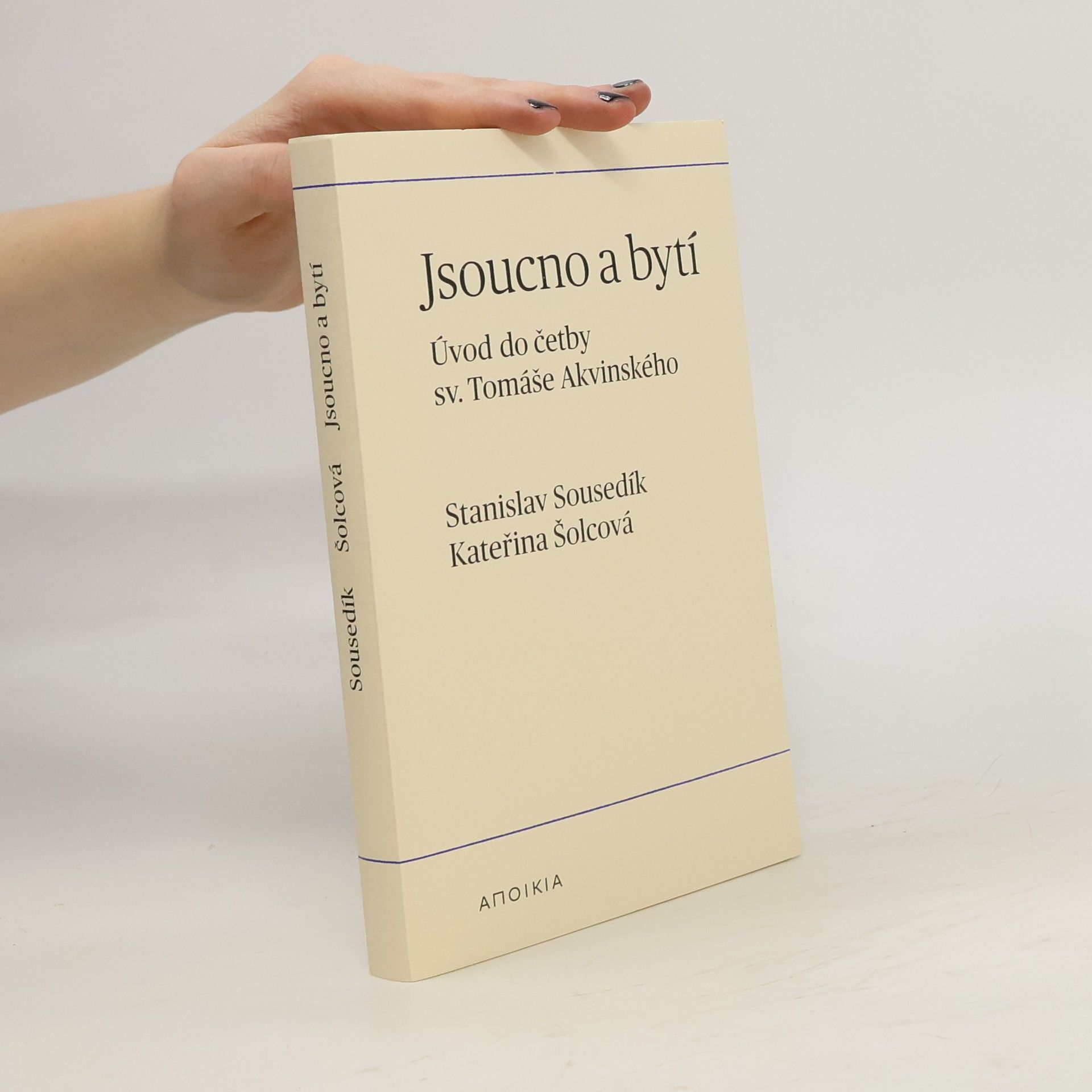 Stanislav Sousedík Jsoucno a bytí