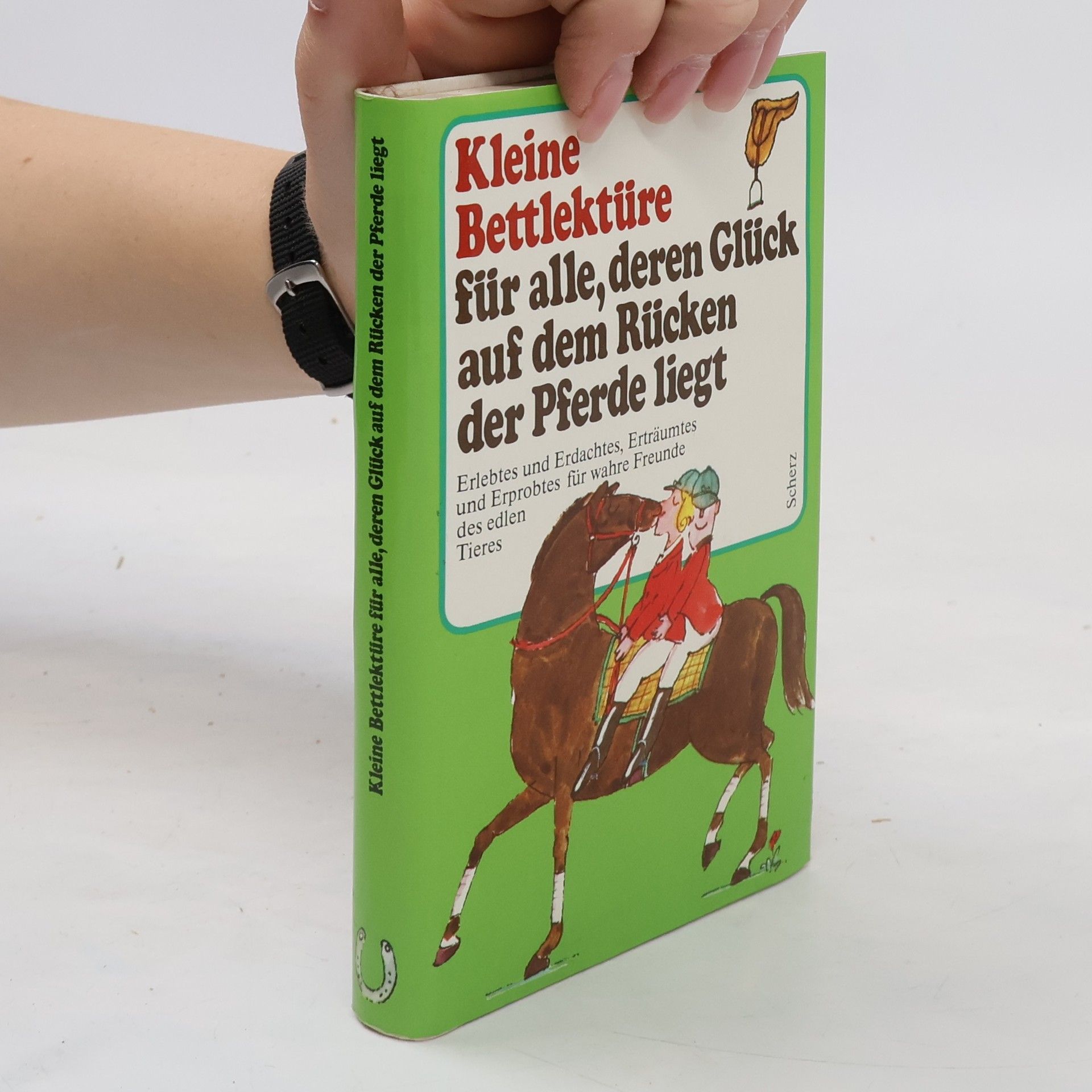 Autores varios Kleine Bettlektüre für alle, deren Glück auf dem Rücken der Pferde liegt