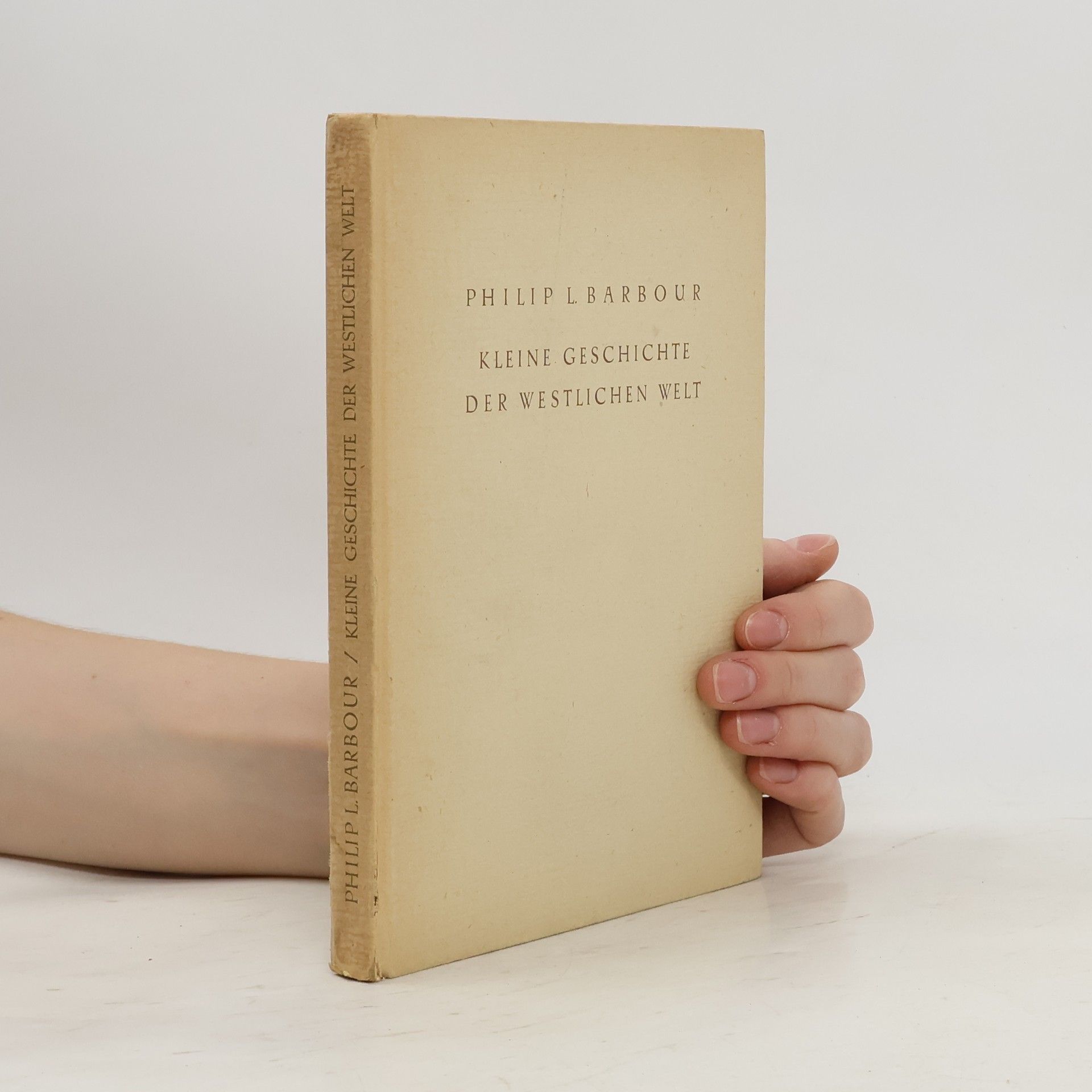 Philip L. Barbour Kleine Geschichte der Westlichen Welt