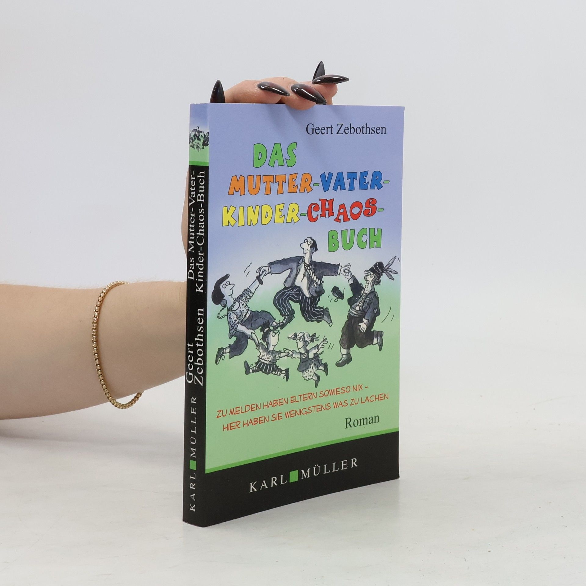 Geert Zebothsen Das Mutter-Vater-Kinder-Chaos-Buch
