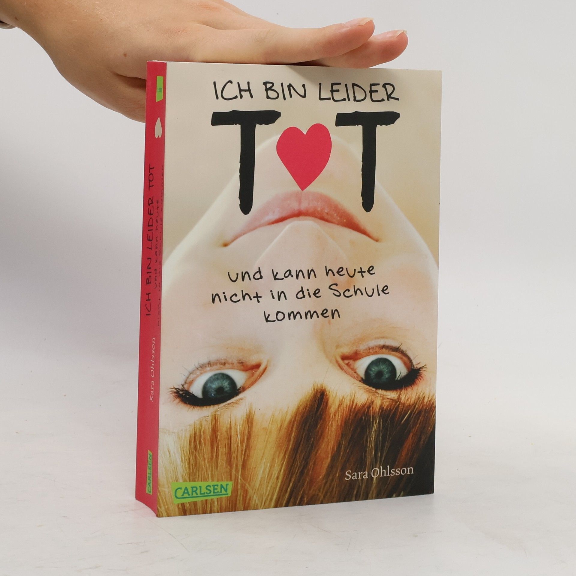 Sara Ohlsson Ich bin leider tot und kann heute nicht in die Schule kommen - E-Book inklusive