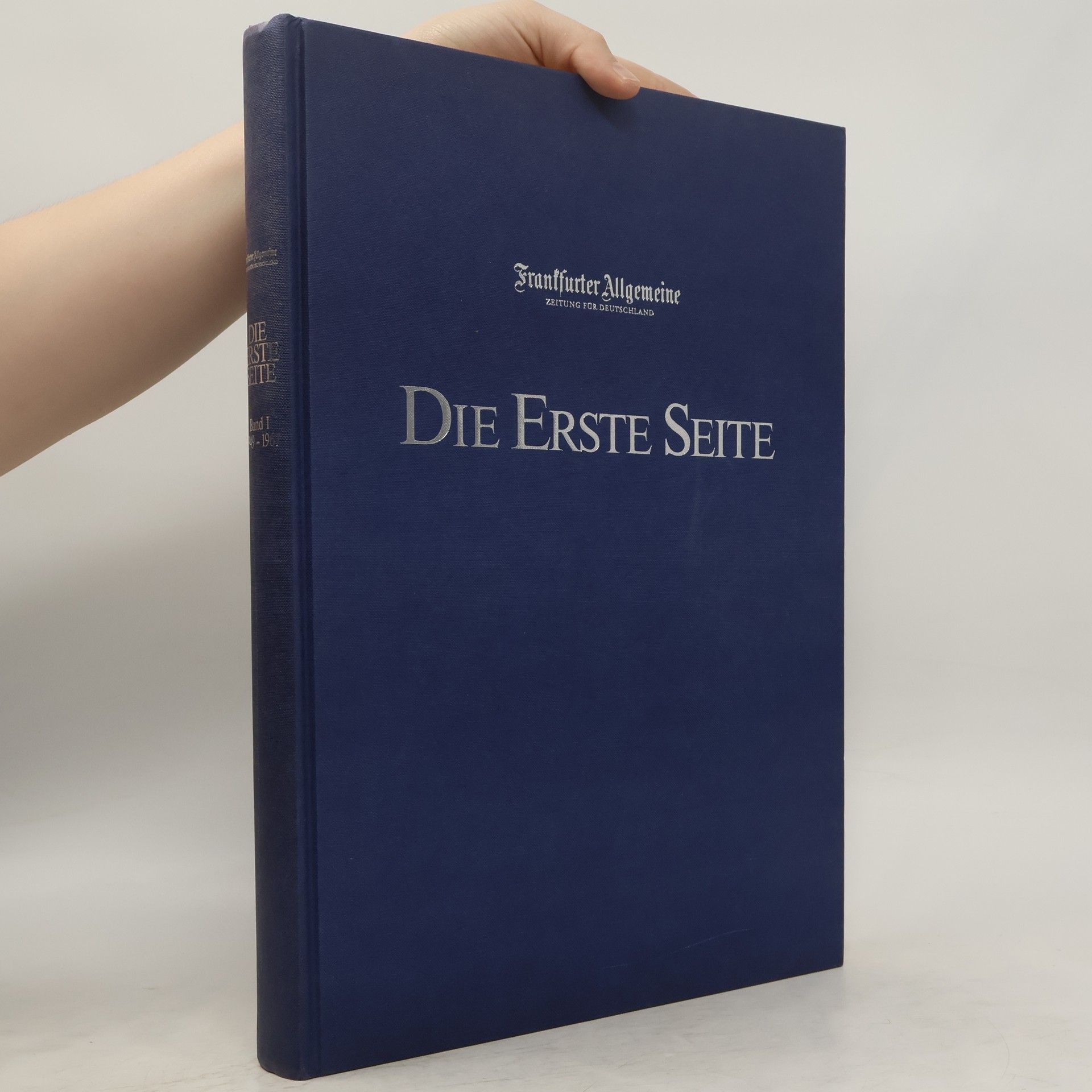 Autorenkollektiv Die erste Seite. Band I. 1949 - 1967