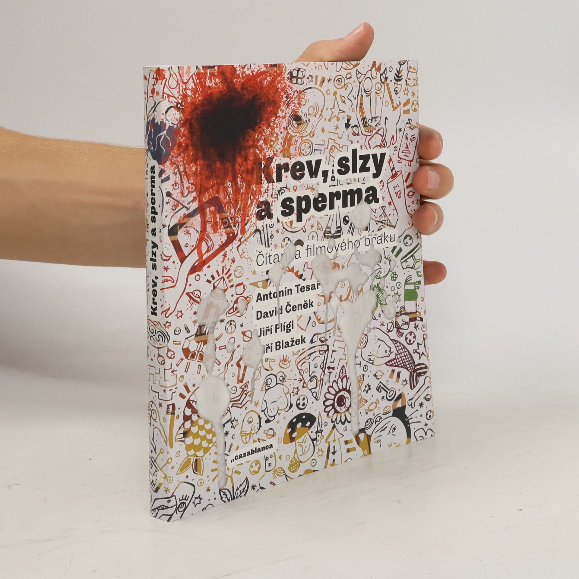 David Čeněk Krev, slzy a sperma: Čítanka filmového braku