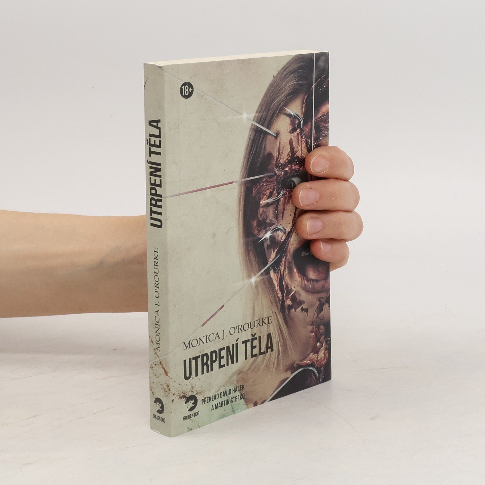 Monica J. O. Rourke Utrpení těla
