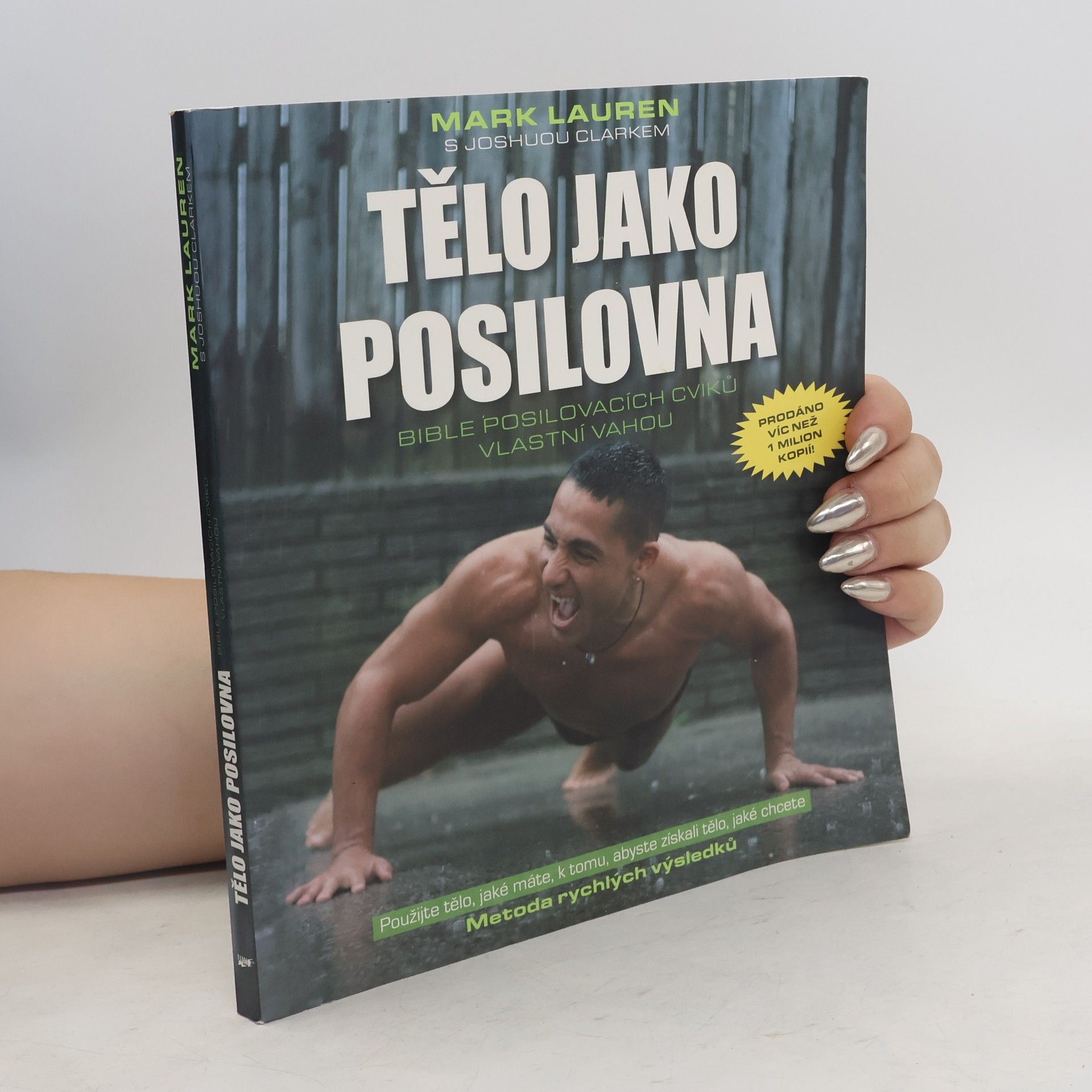 Mark Lauren Tělo jako posilovna. Bible posilovacích cviků vlastní vahou
