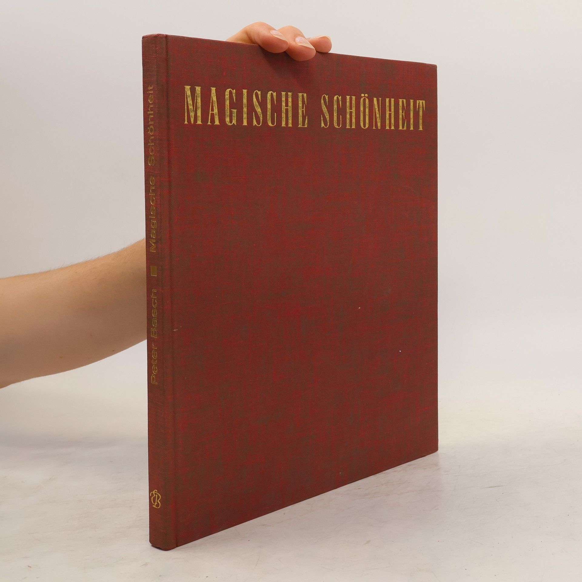 Peter Basch Magische Schönheit