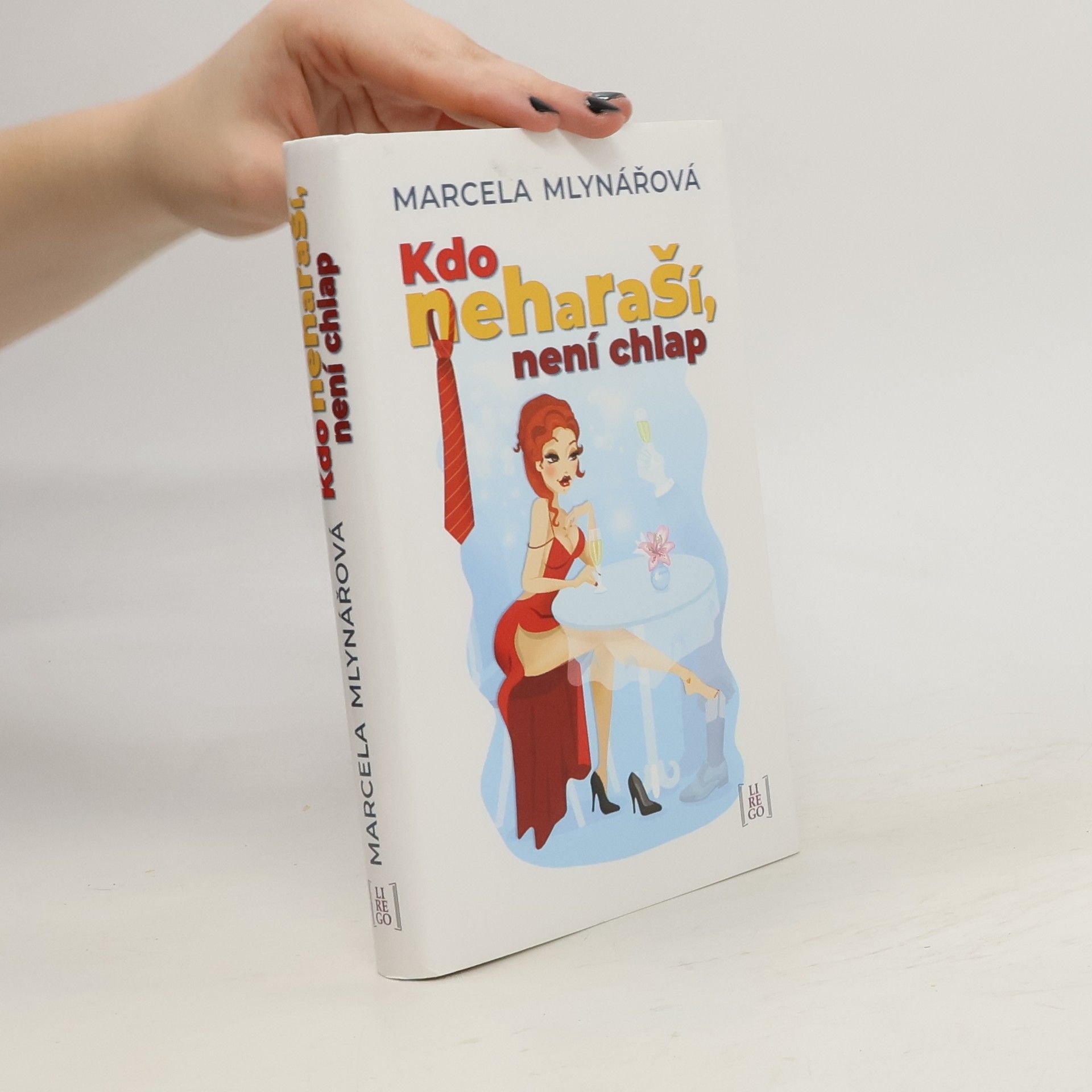 Marcela Mlynářová Kdo neharaší, není chlap