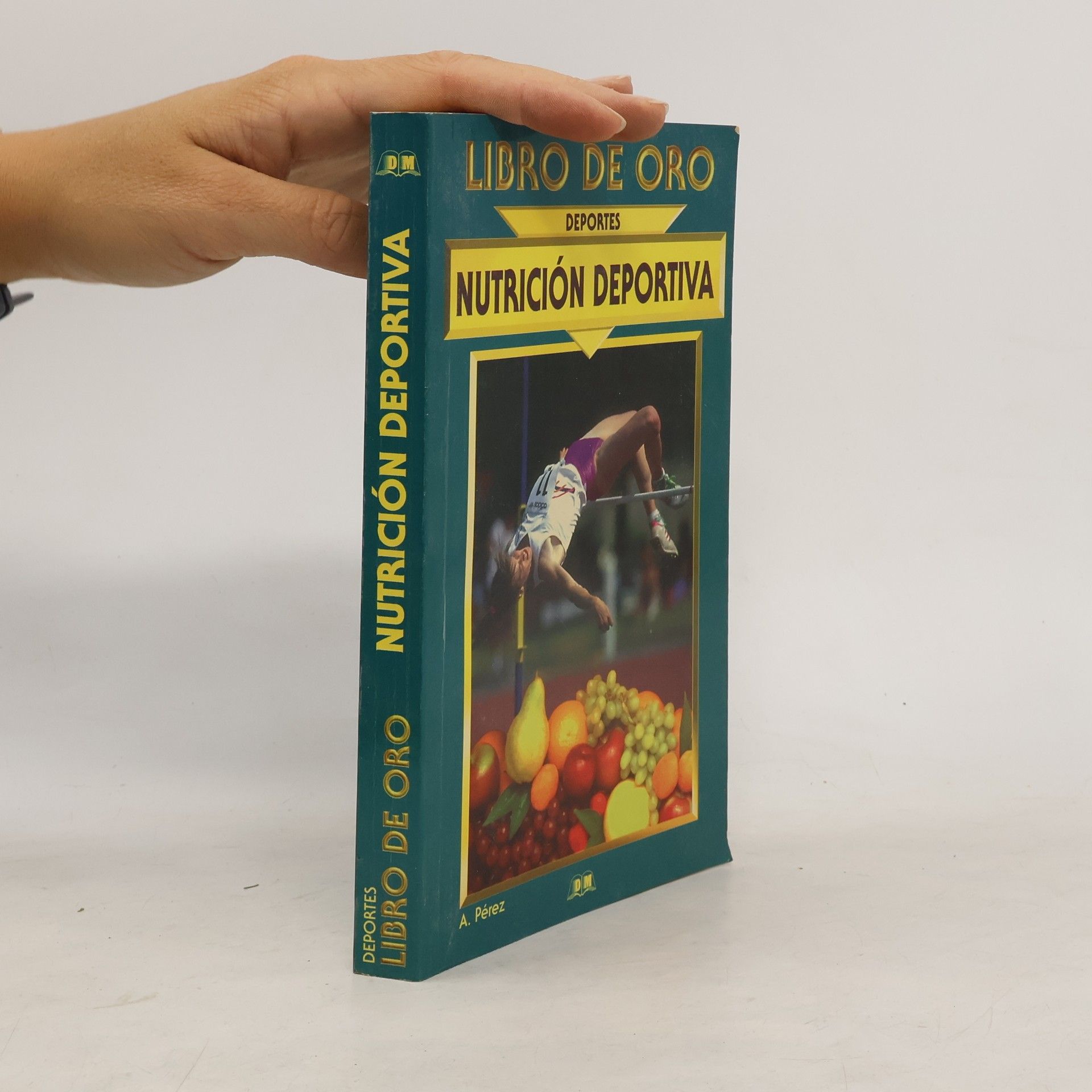A. Perez Libro de Oro: Nutrición deportiva