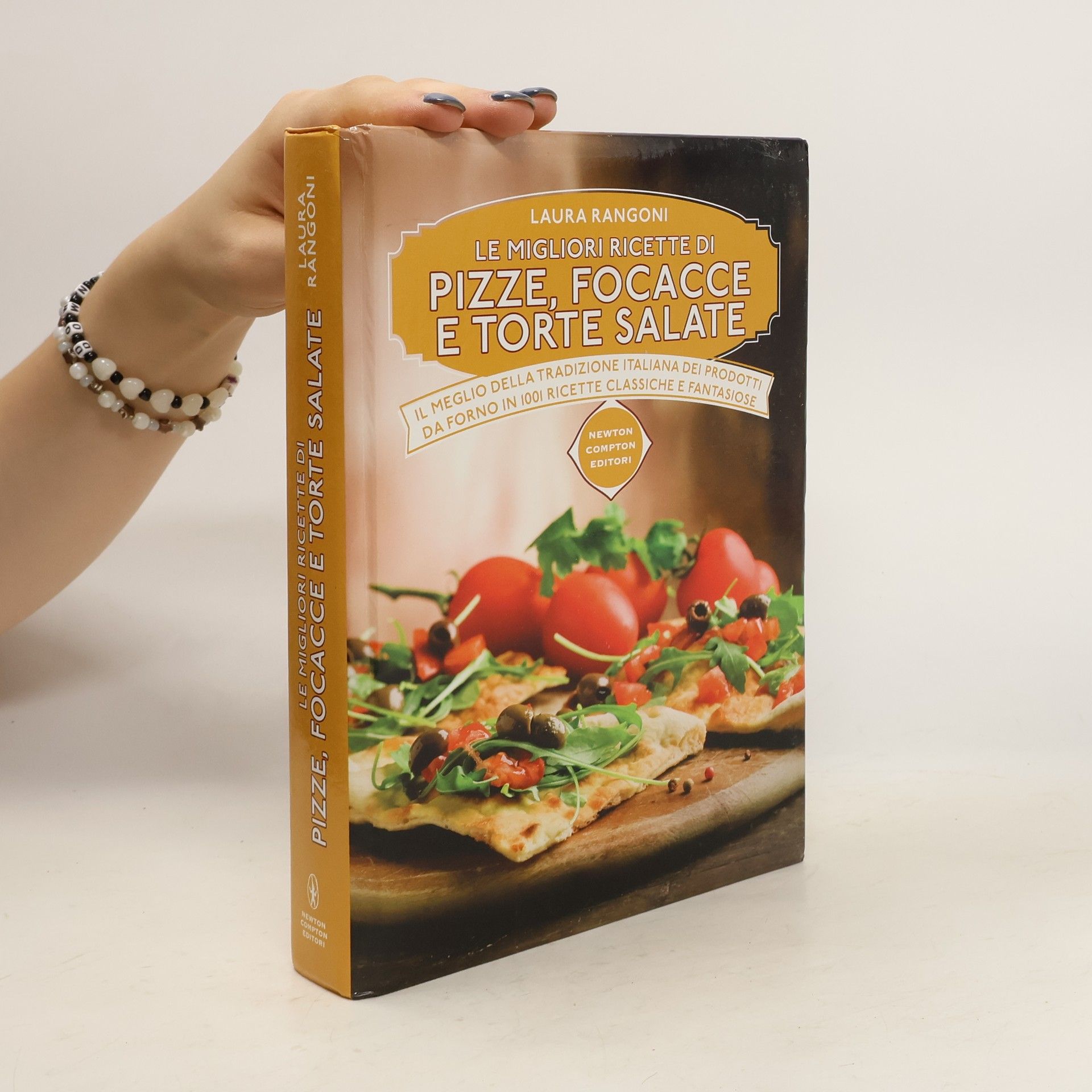 Laura Rangoni Le migliori ricette di pizze, focacce e torte salate