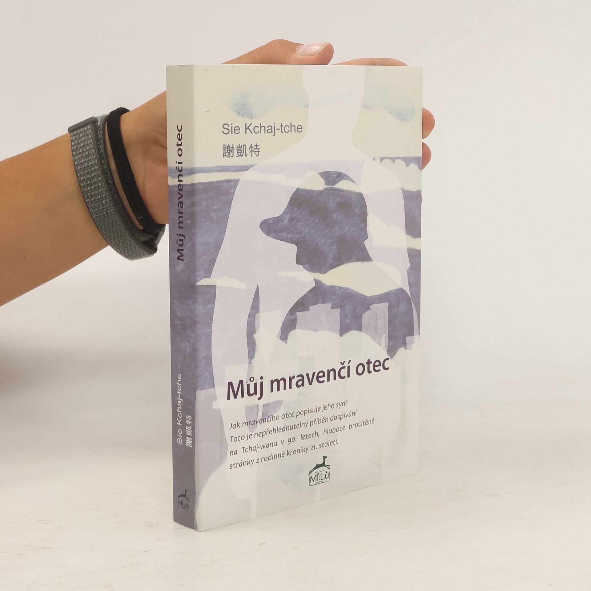 Kchaj-tche Sie Můj mravenčí otec