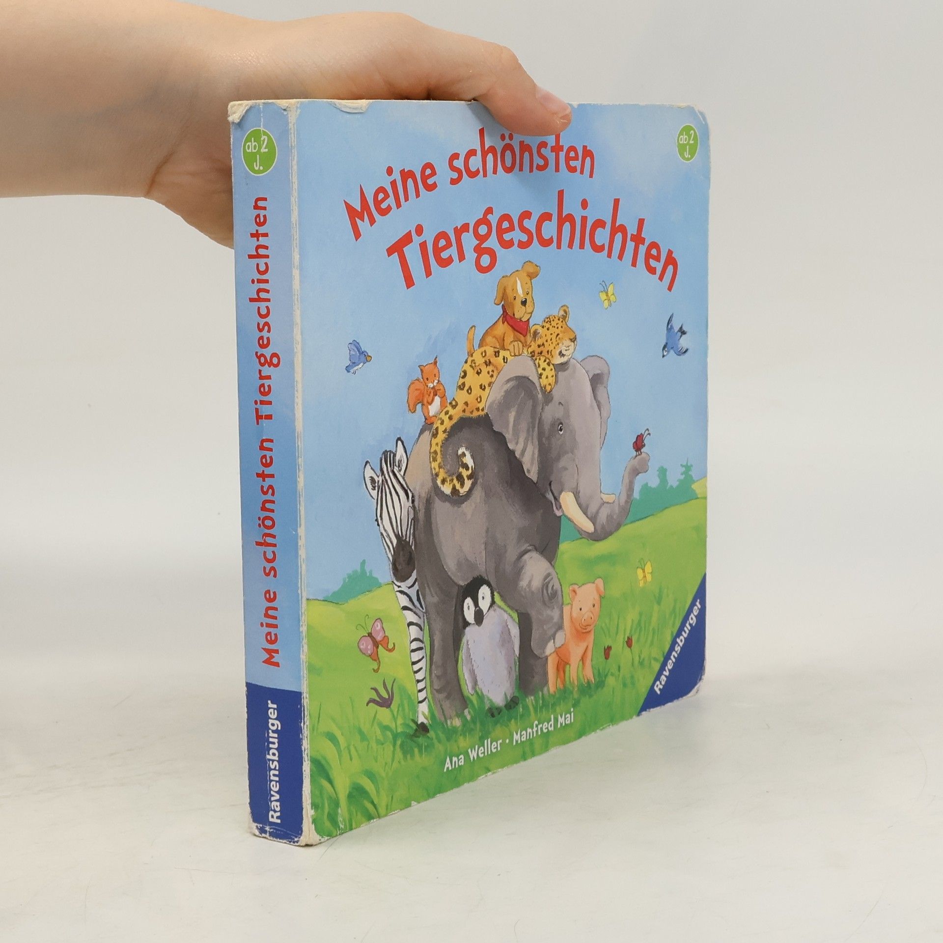Ana Weller Meine schönsten Tiergeschichten