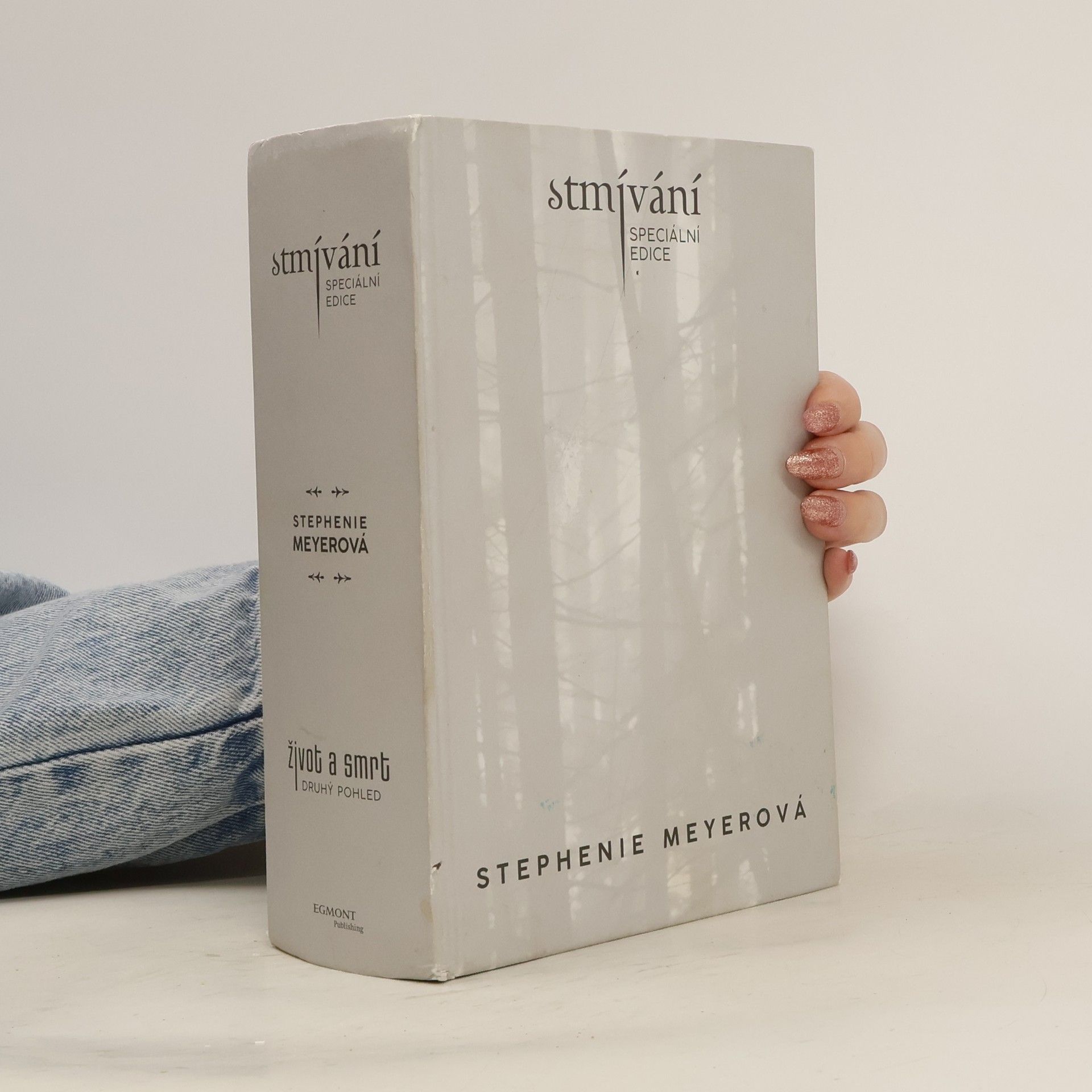 Stephenie Meyer Stmívání. Život a smrt: Druhý pohled. (Speciální edice)