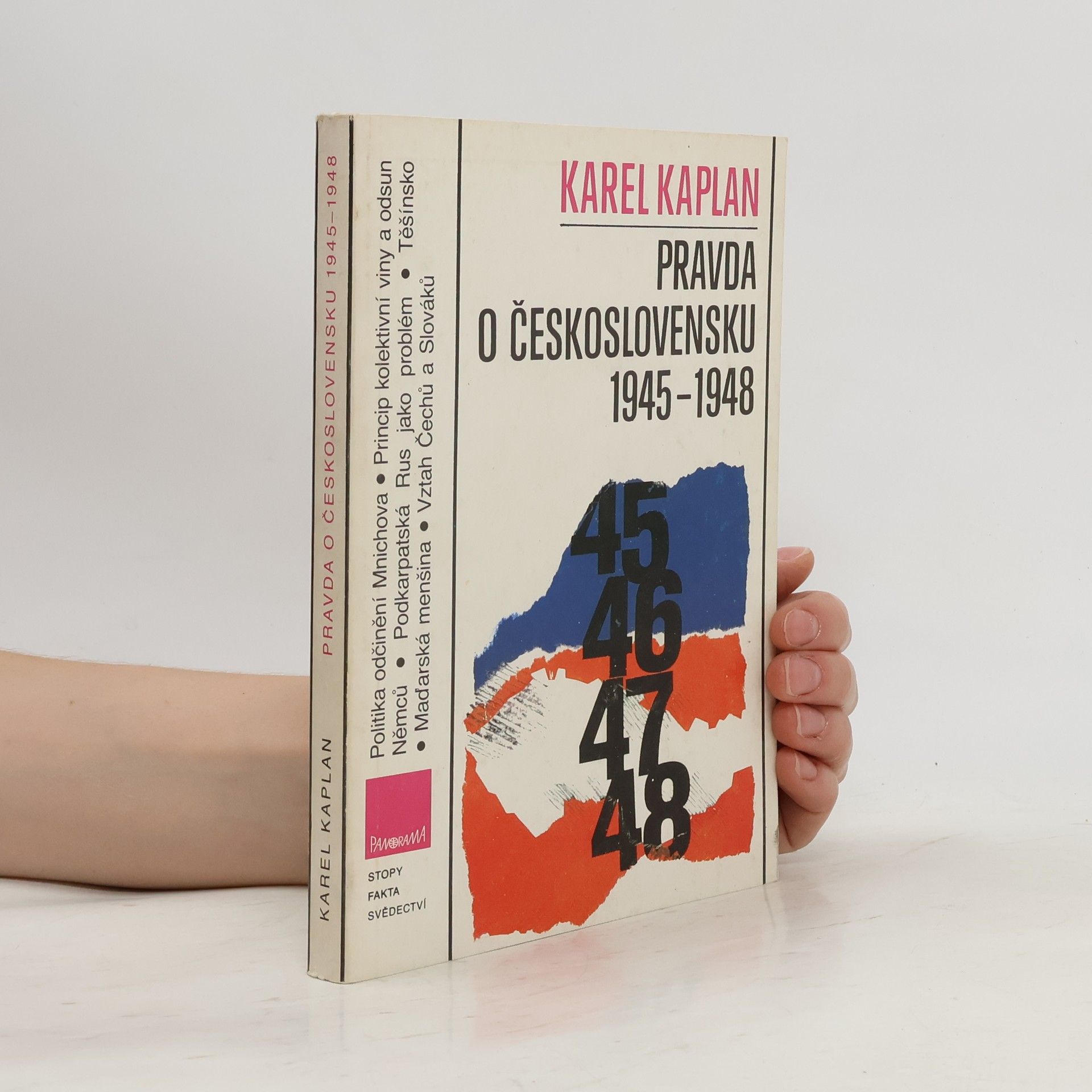 Karel Kaplan Pravda o Československu 1945-1948