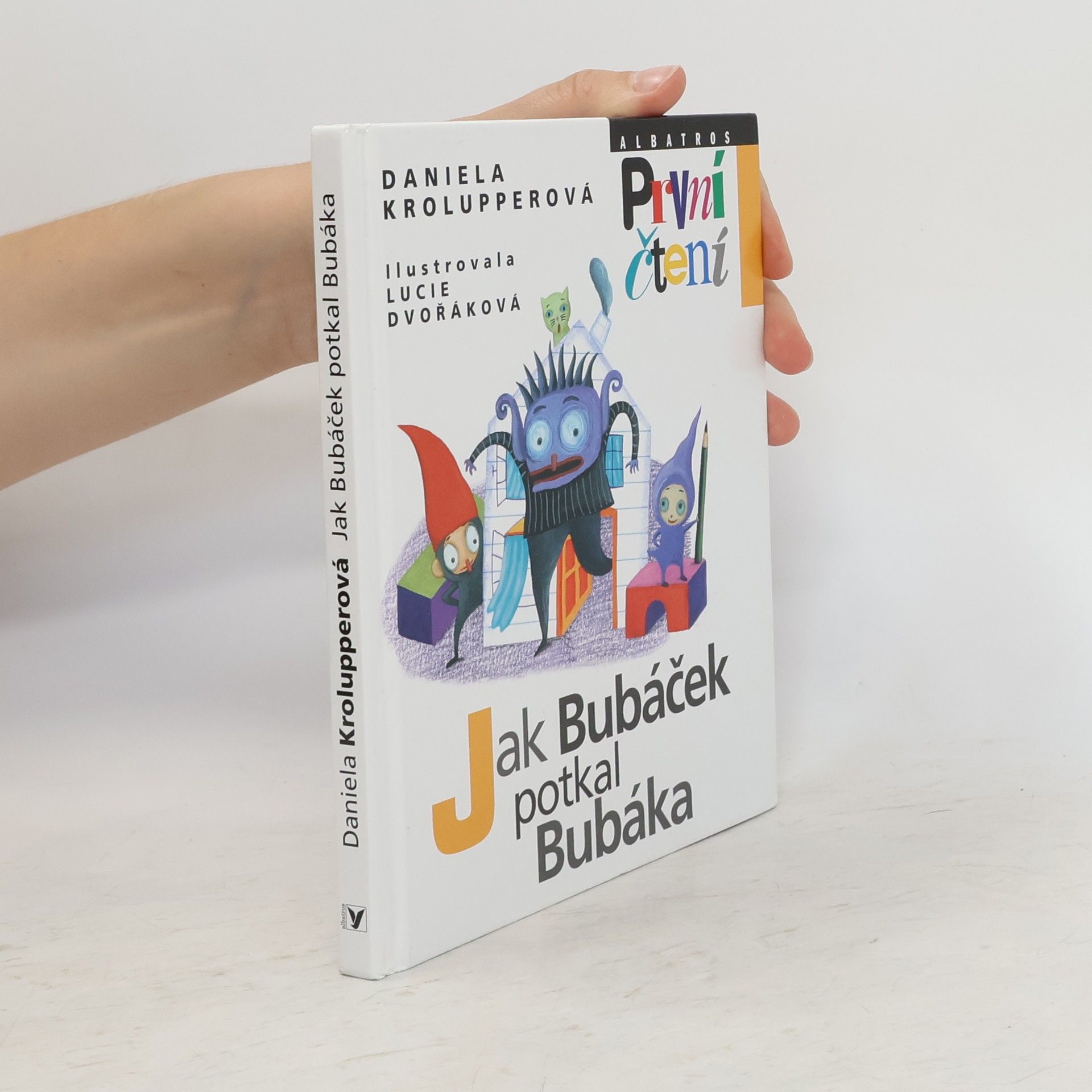 Daniela Krolupperová Jak Bubáček potkal Bubáka